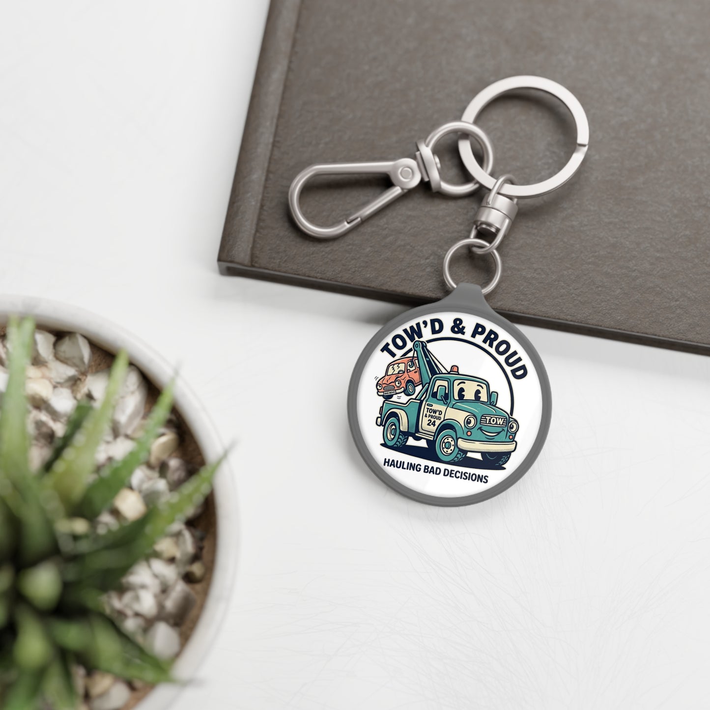 Tow'd & Proud towing truck keyring tag | Hauling Bad Decisions keychain