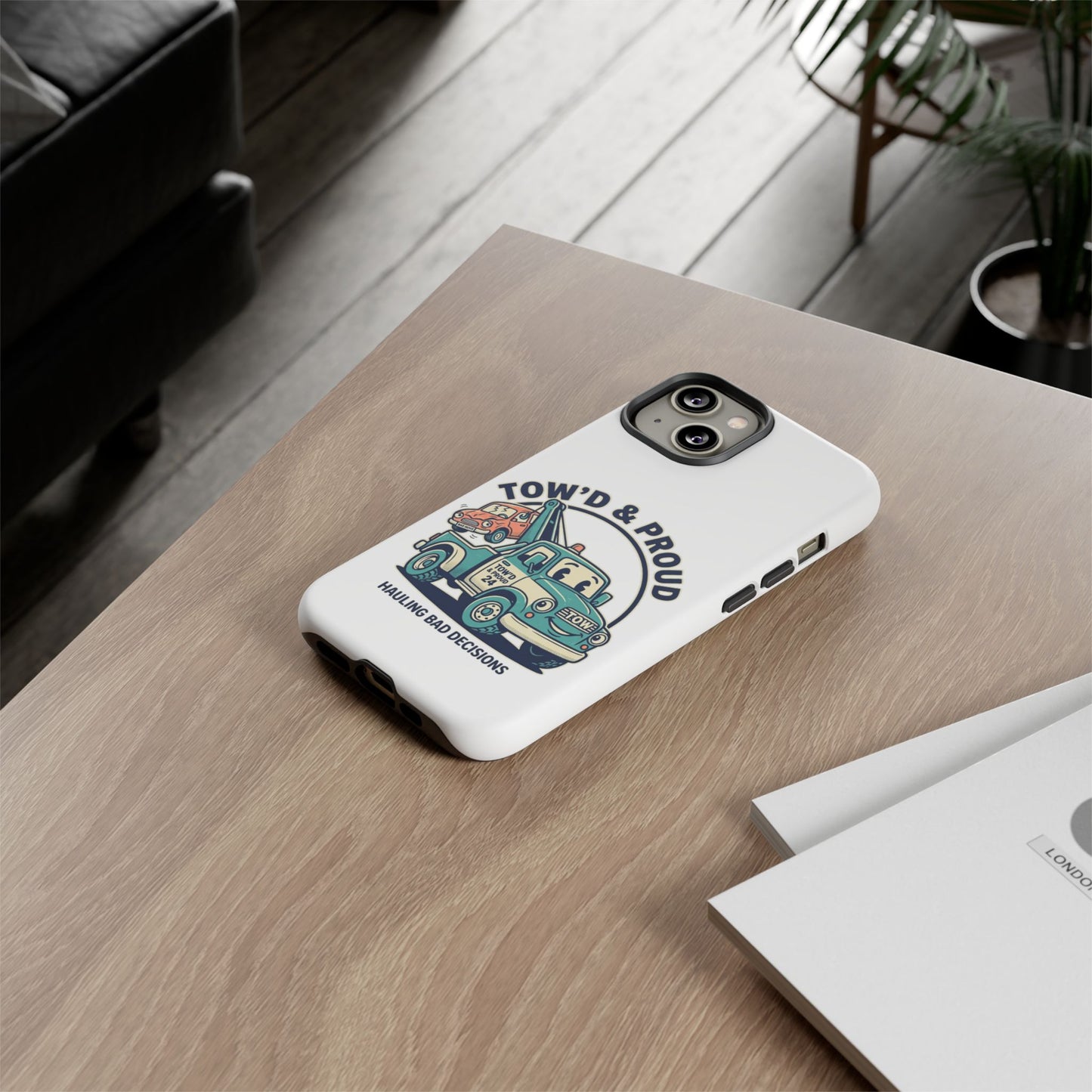 Fast Shipping 3-5 business days in the US. Tow'd & Proud tow truck phone case | humorous tow truck design