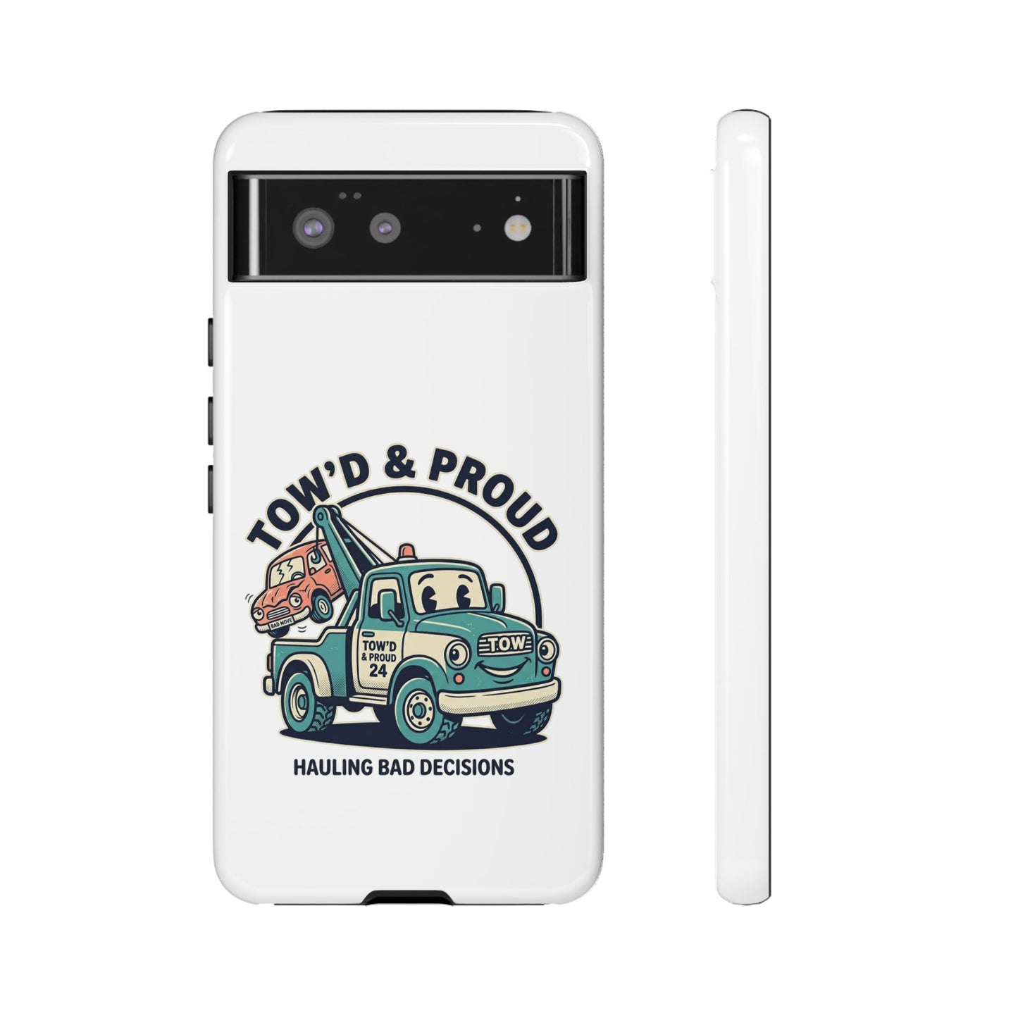 Fast Shipping 3-5 business days in the US. Tow'd & Proud tow truck phone case | humorous tow truck design