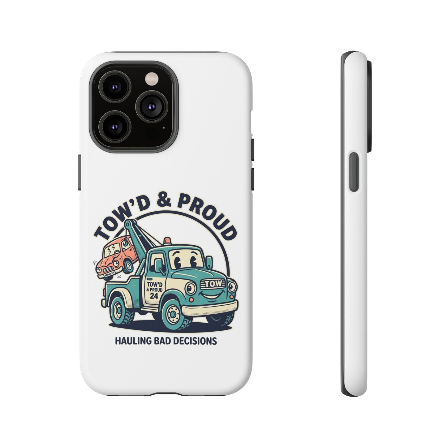 Fast Shipping 3-5 business days in the US. Tow'd & Proud tow truck phone case | humorous tow truck design
