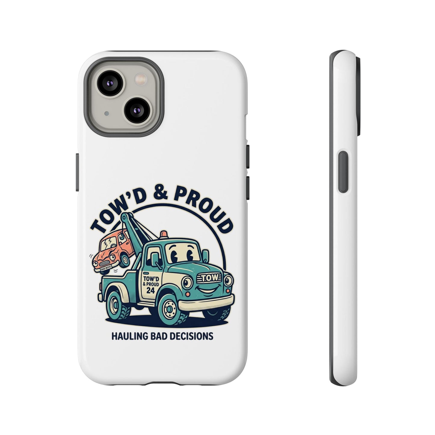 Fast Shipping 3-5 business days in the US. Tow'd & Proud tow truck phone case | humorous tow truck design