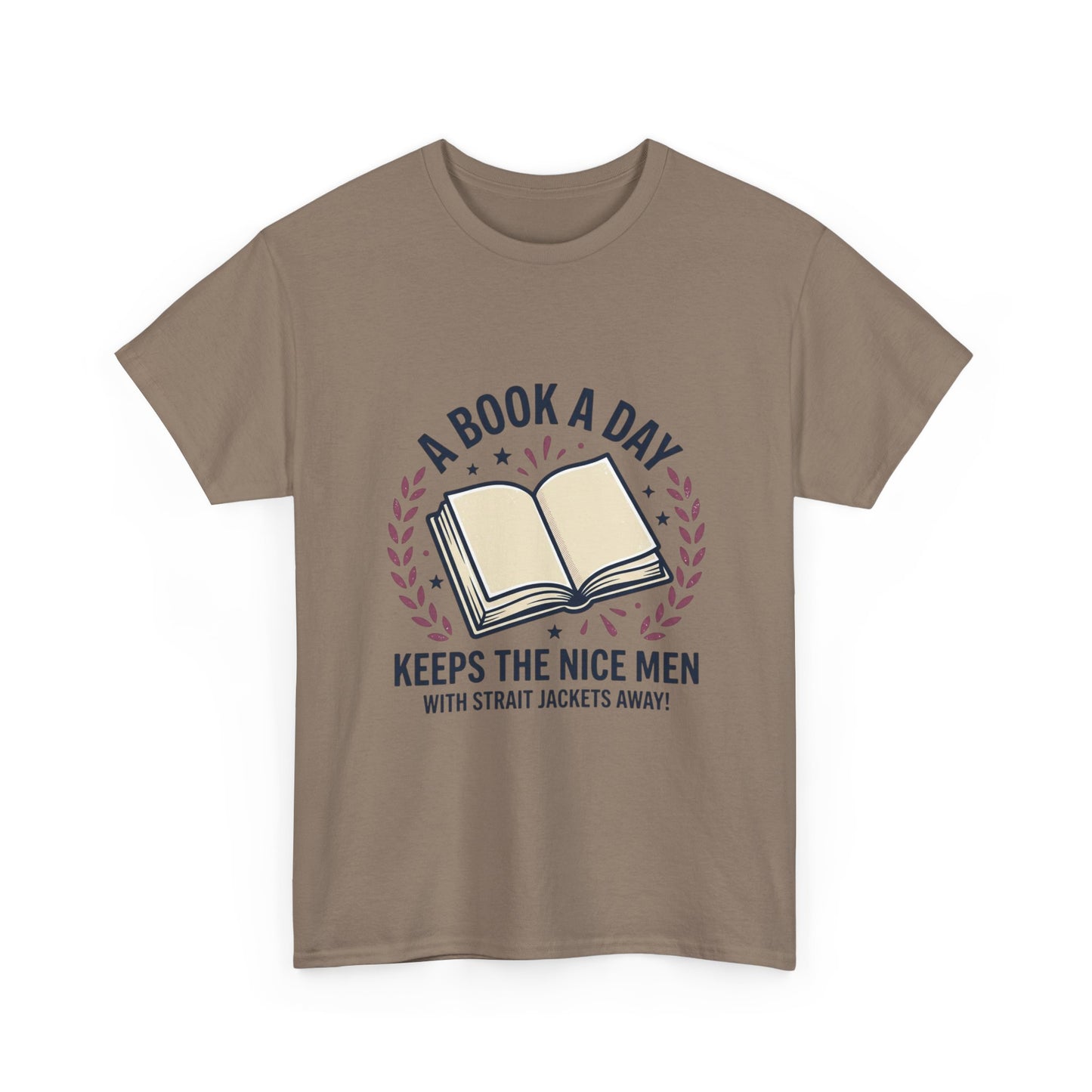A Book A Day Keeps The Nice Men Tee | Book Lover T-Shirt