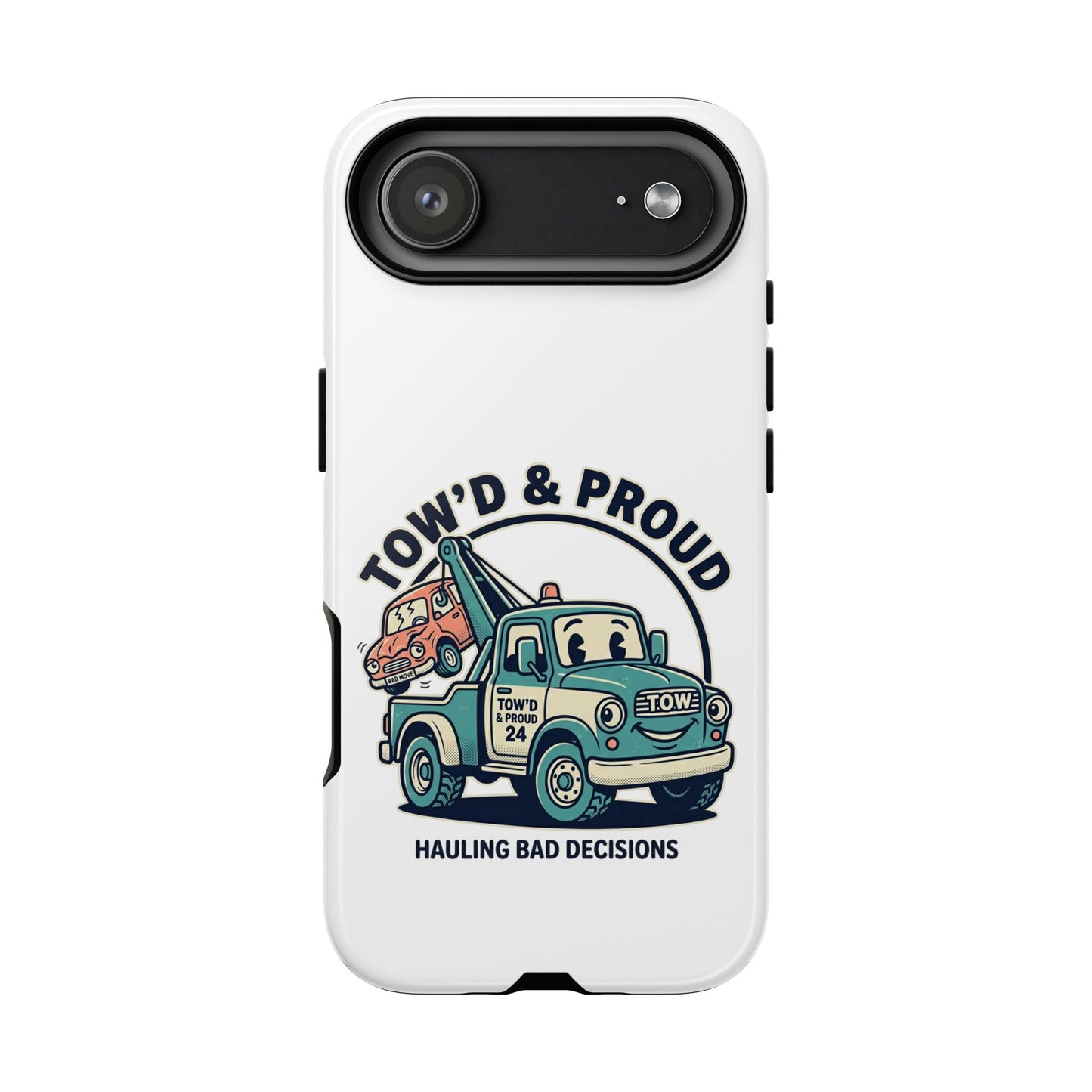 Fast Shipping 3-5 business days in the US. Tow'd & Proud tow truck phone case | humorous tow truck design