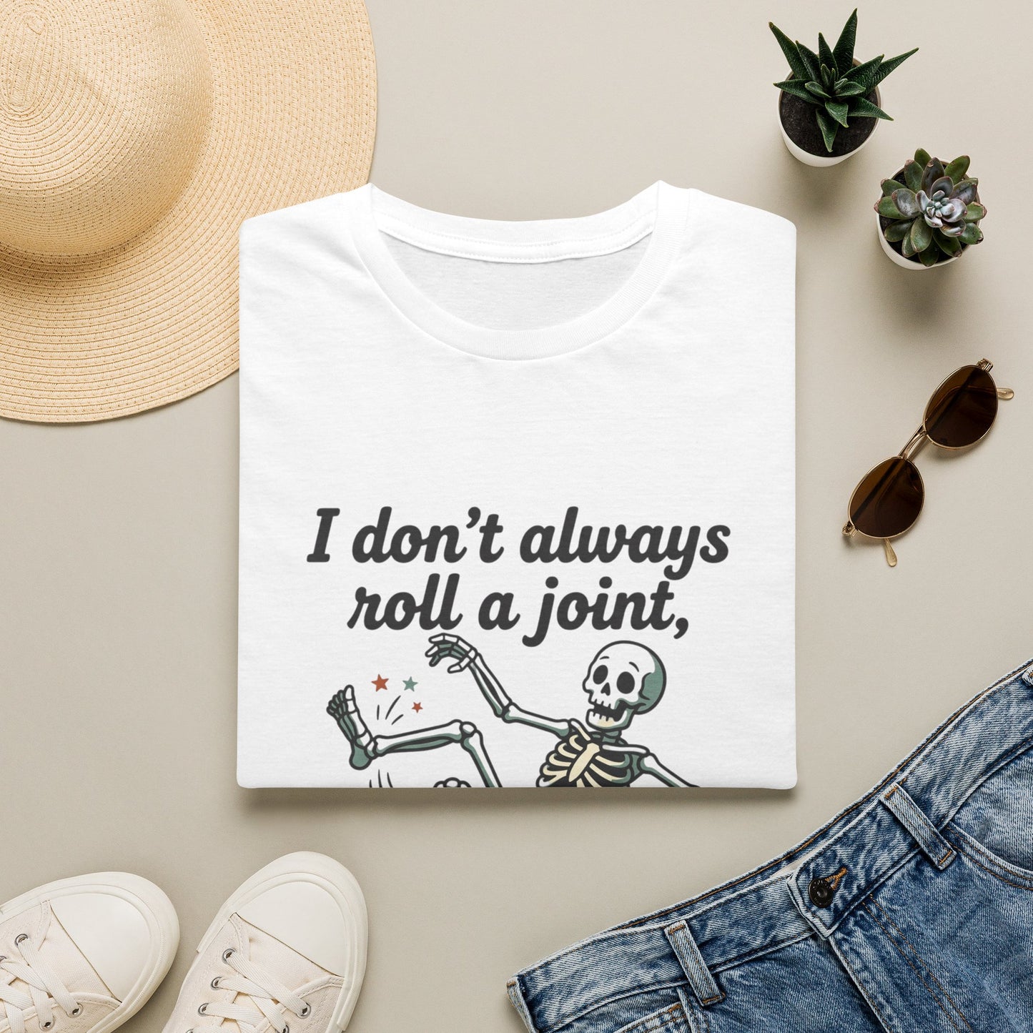 Skeleton 'I don't always roll a joint…but when I do it's always my ankle' T-Shirt