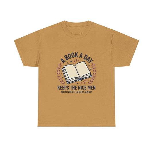 A Book A Day Keeps The Nice Men Tee | Book Lover T-Shirt