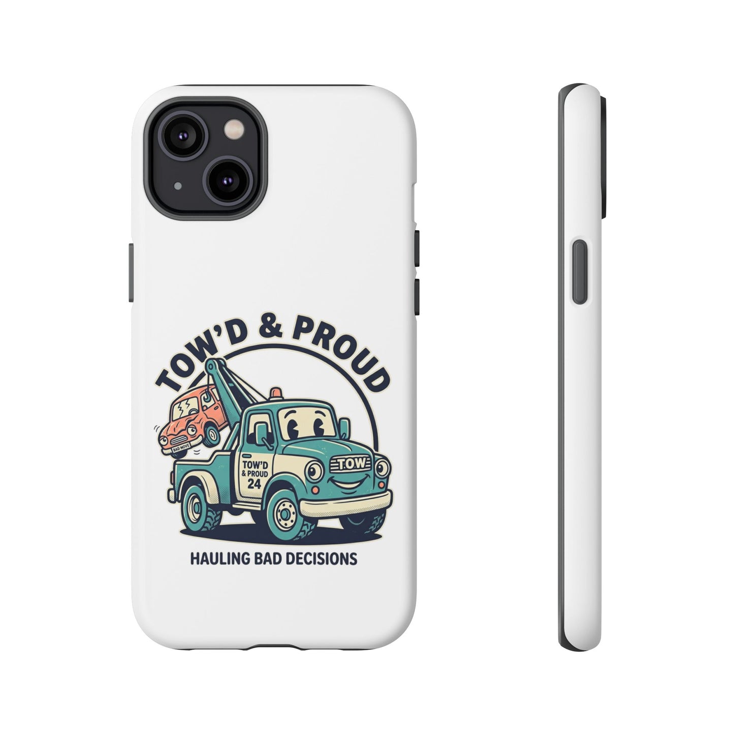 Fast Shipping 3-5 business days in the US. Tow'd & Proud tow truck phone case | humorous tow truck design