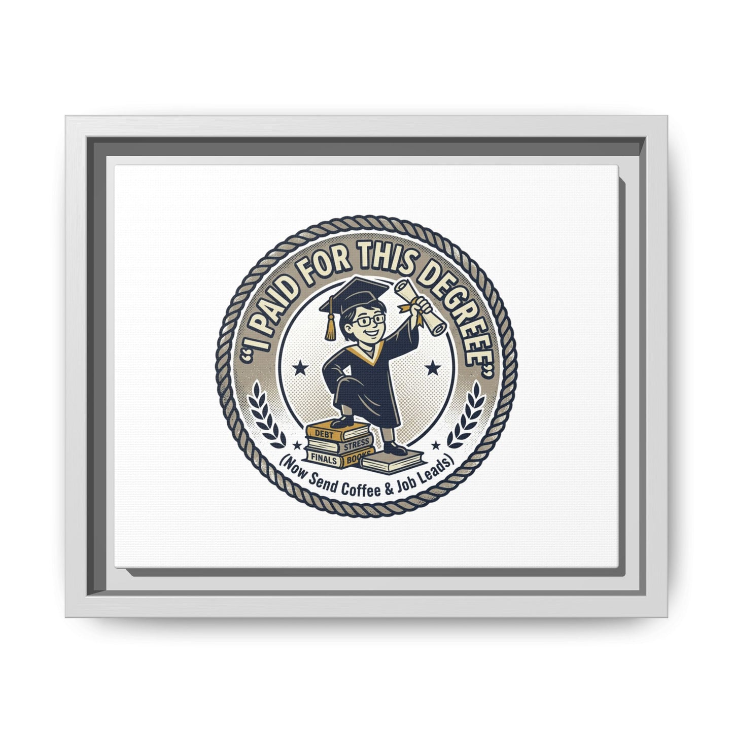 Fast Shipping 3-5 business days in the US. I Paid For This Degree Graduation Cap Canvas Print | Framed Matte Wall Art