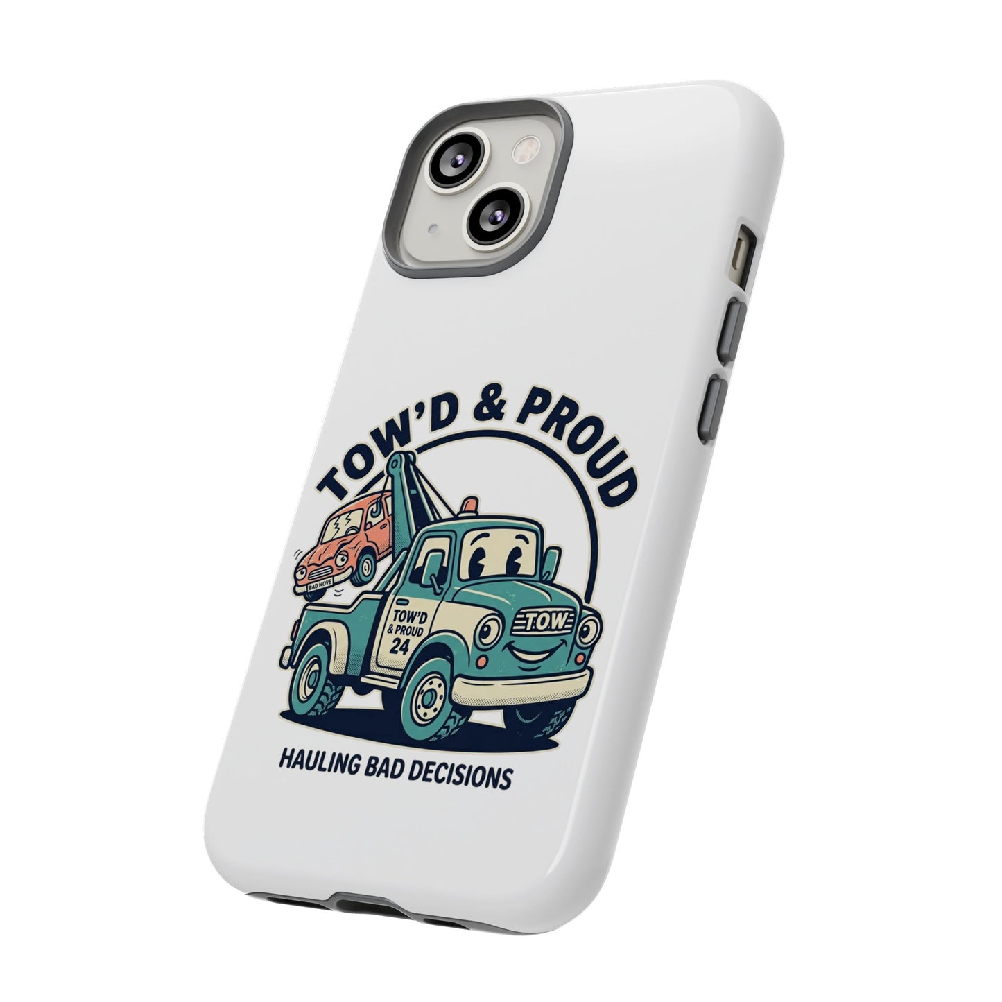 Fast Shipping 3-5 business days in the US. Tow'd & Proud tow truck phone case | humorous tow truck design