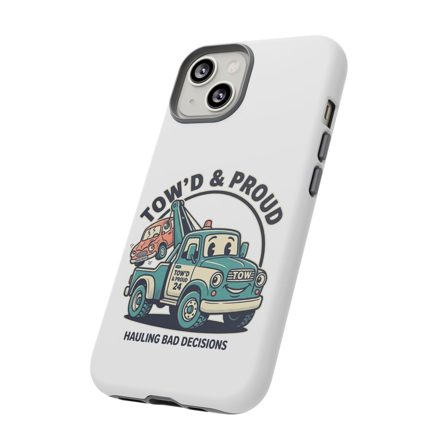 Fast Shipping 3-5 business days in the US. Tow'd & Proud tow truck phone case | humorous tow truck design