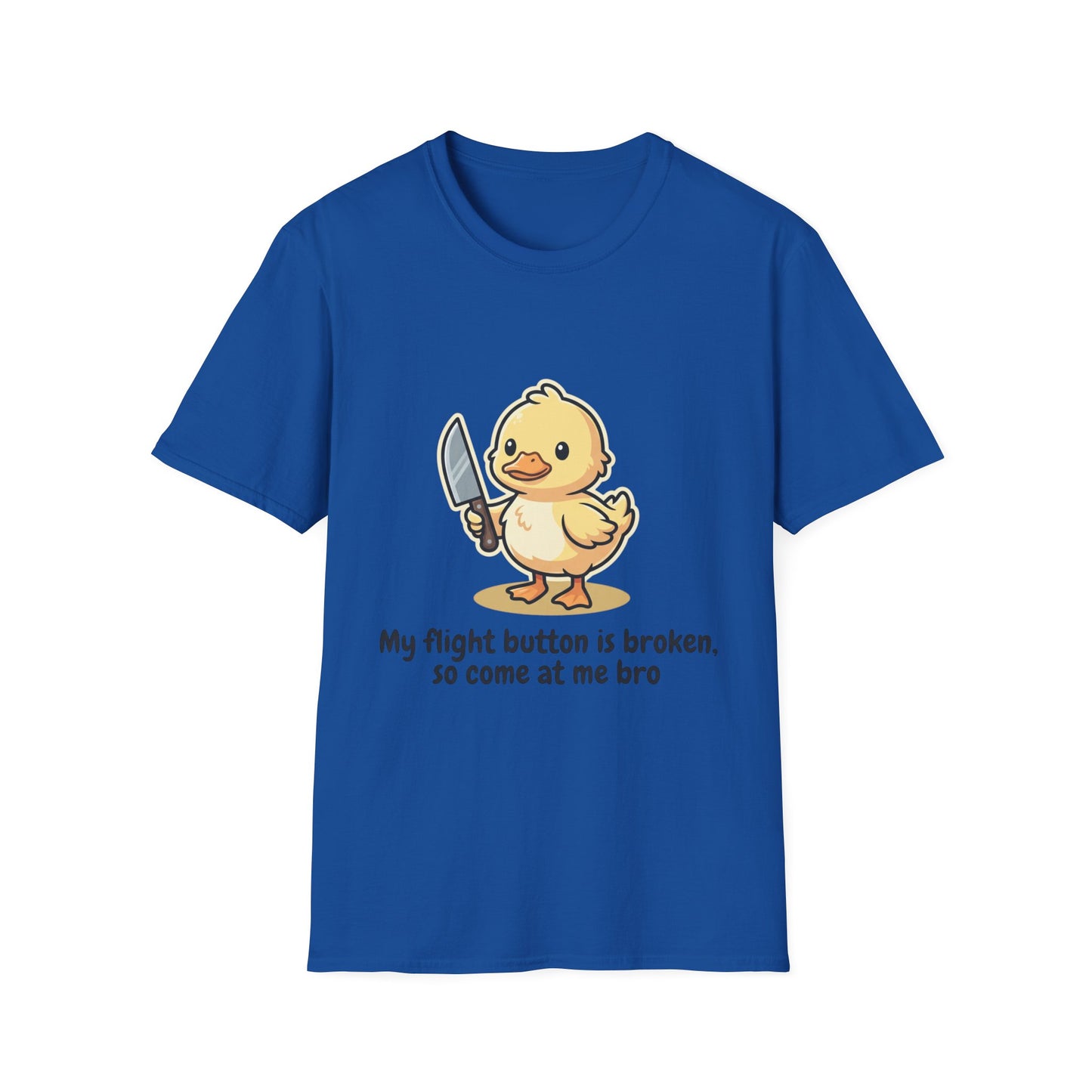 T-Shirt — Cute Angry Chick with Knife "My Flight Button Is Broken So Come At Me Bro"