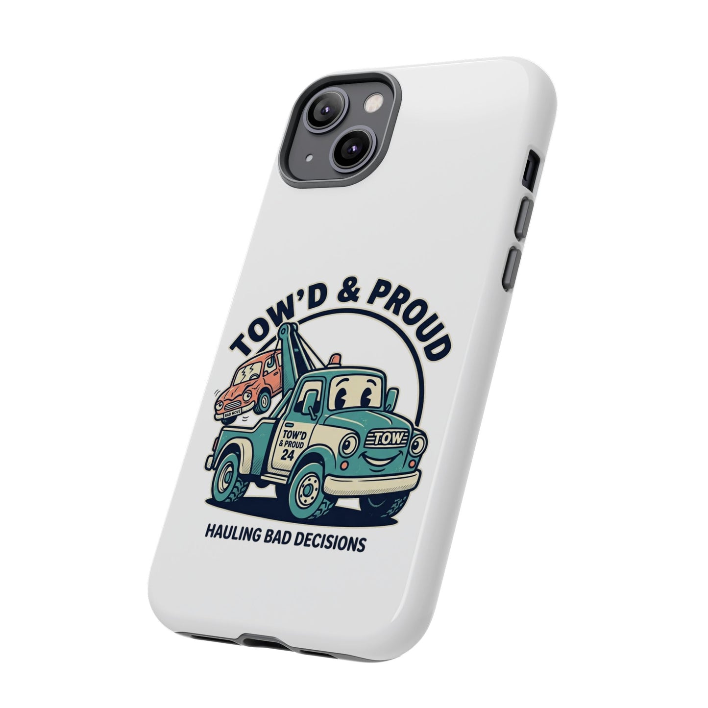 Fast Shipping 3-5 business days in the US. Tow'd & Proud tow truck phone case | humorous tow truck design
