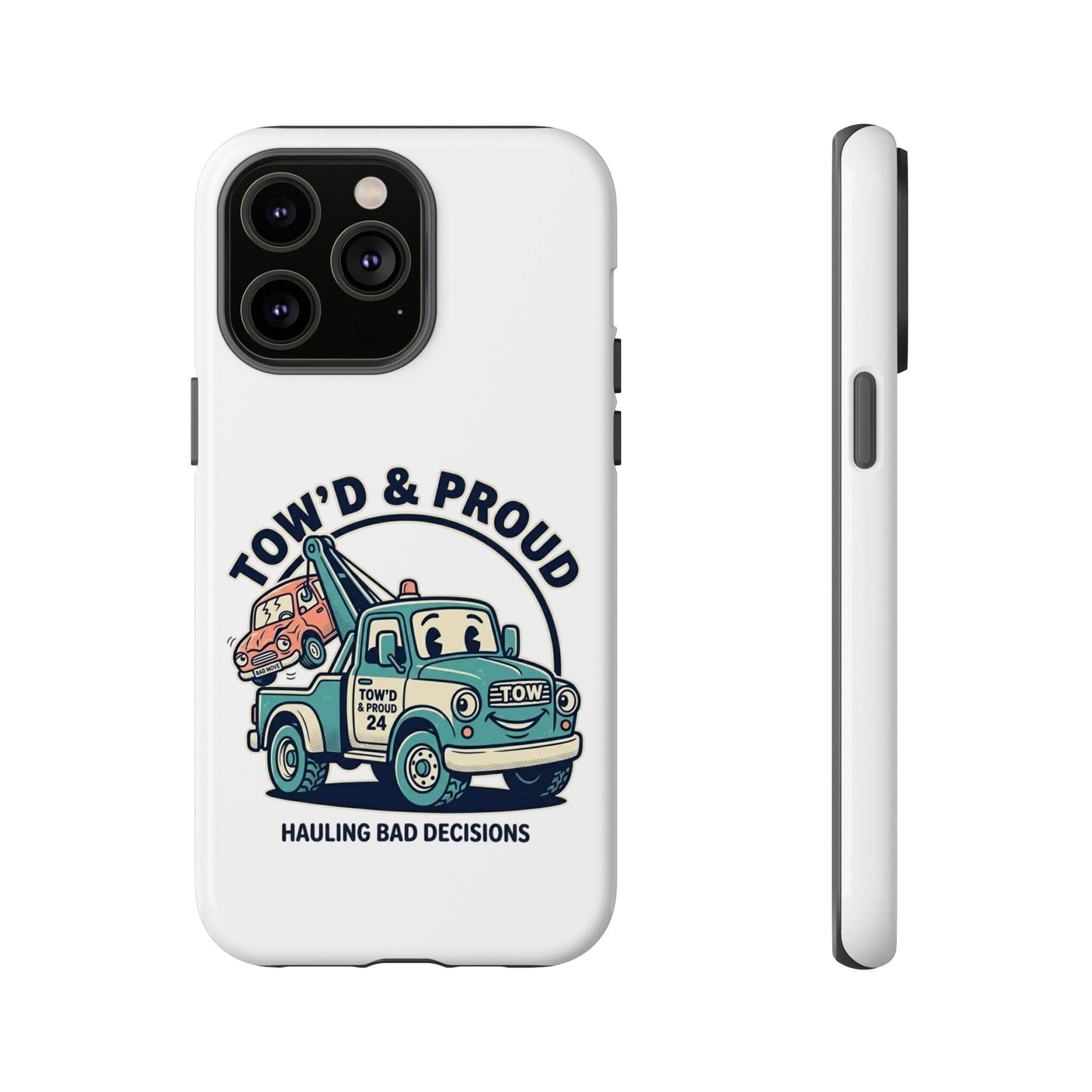 Fast Shipping 3-5 business days in the US. Tow'd & Proud tow truck phone case | humorous tow truck design