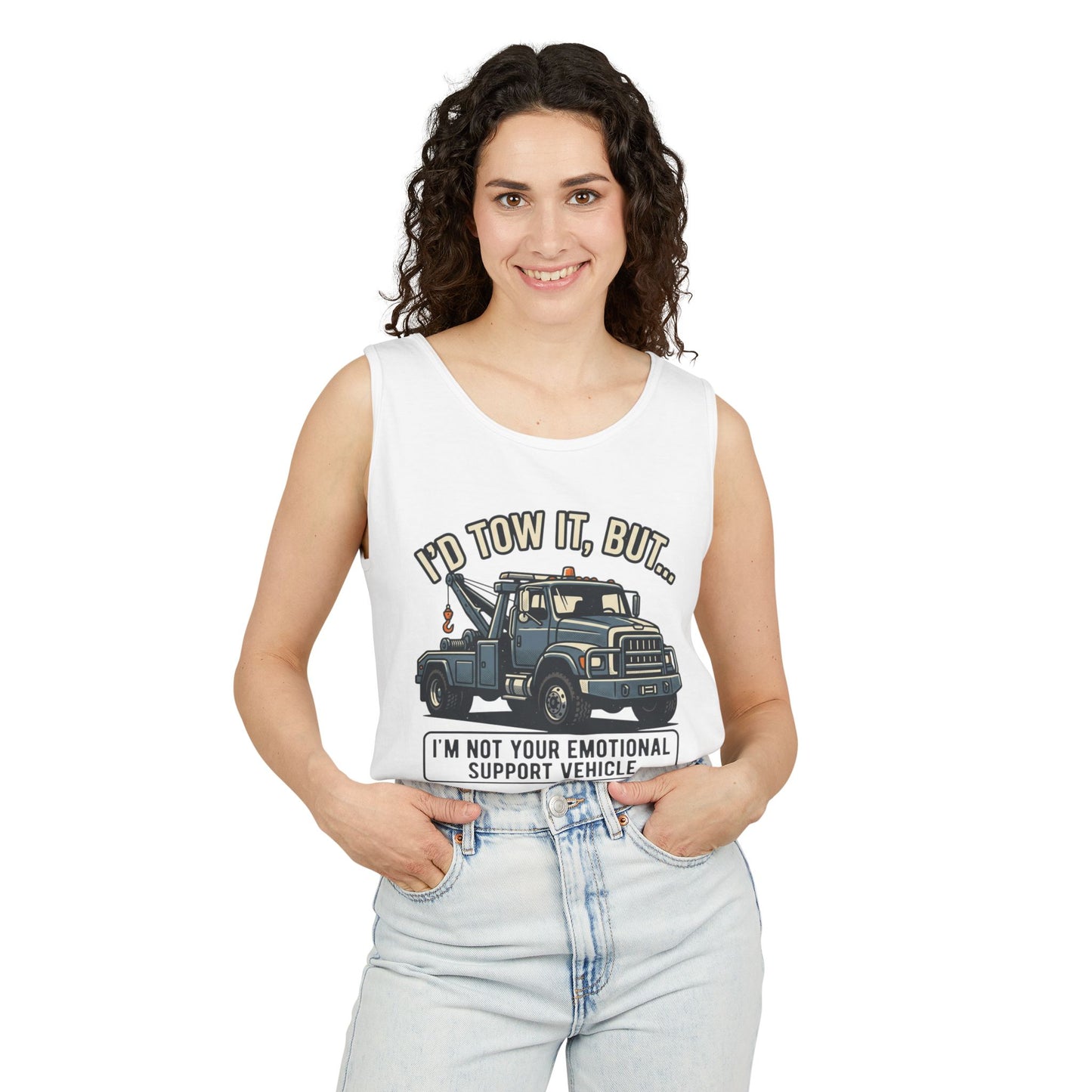 Fast Shipping 3-5 business days in the US. I'd Tow It But Towing Truck Tank Top | I'm Not Your Emotional Support Vehicle