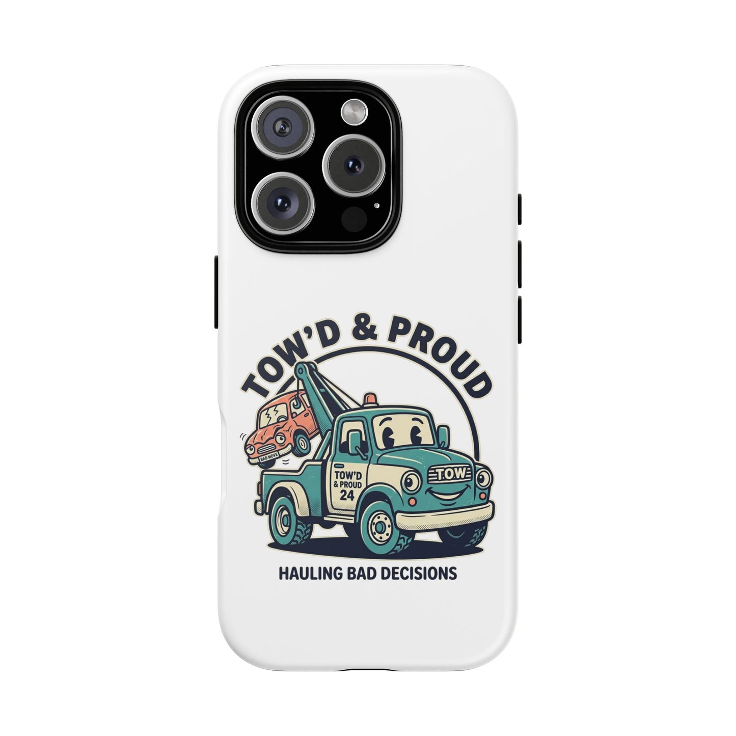 Fast Shipping 3-5 business days in the US. Tow'd & Proud tow truck phone case | humorous tow truck design