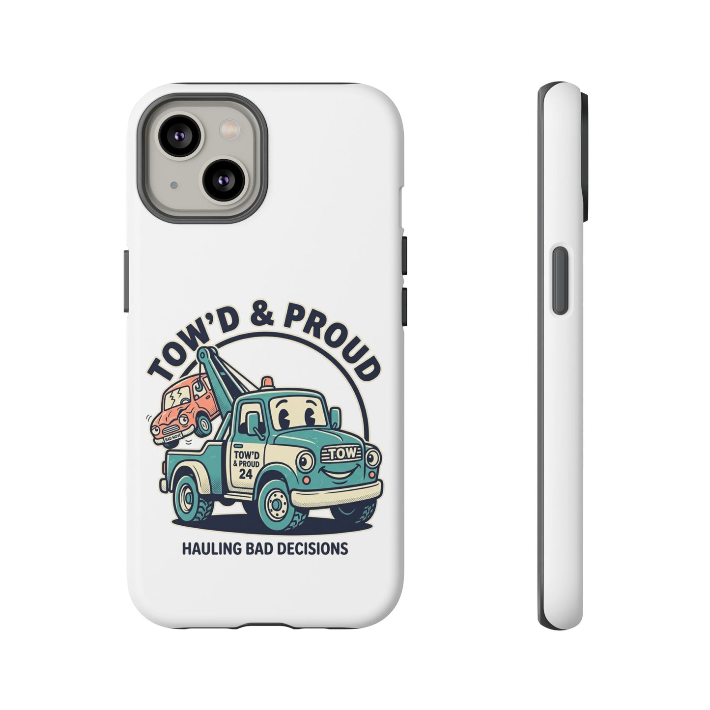 Fast Shipping 3-5 business days in the US. Tow'd & Proud tow truck phone case | humorous tow truck design