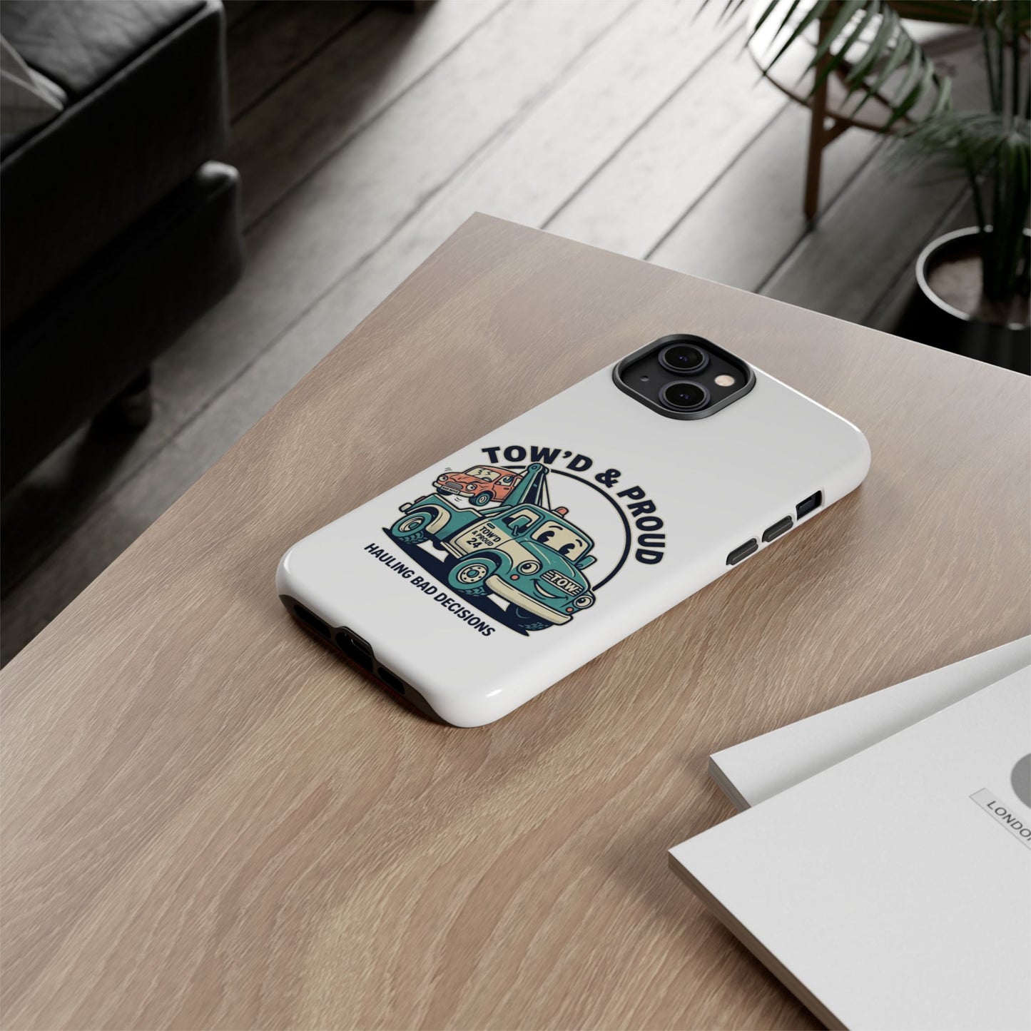 Fast Shipping 3-5 business days in the US. Tow'd & Proud tow truck phone case | humorous tow truck design