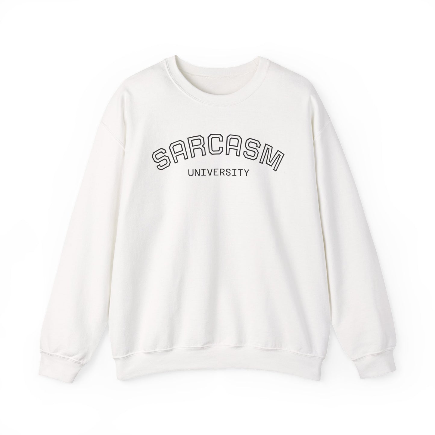 Sarcasm University Crewneck Sweatshirt | I Paid For This Degree Graphic