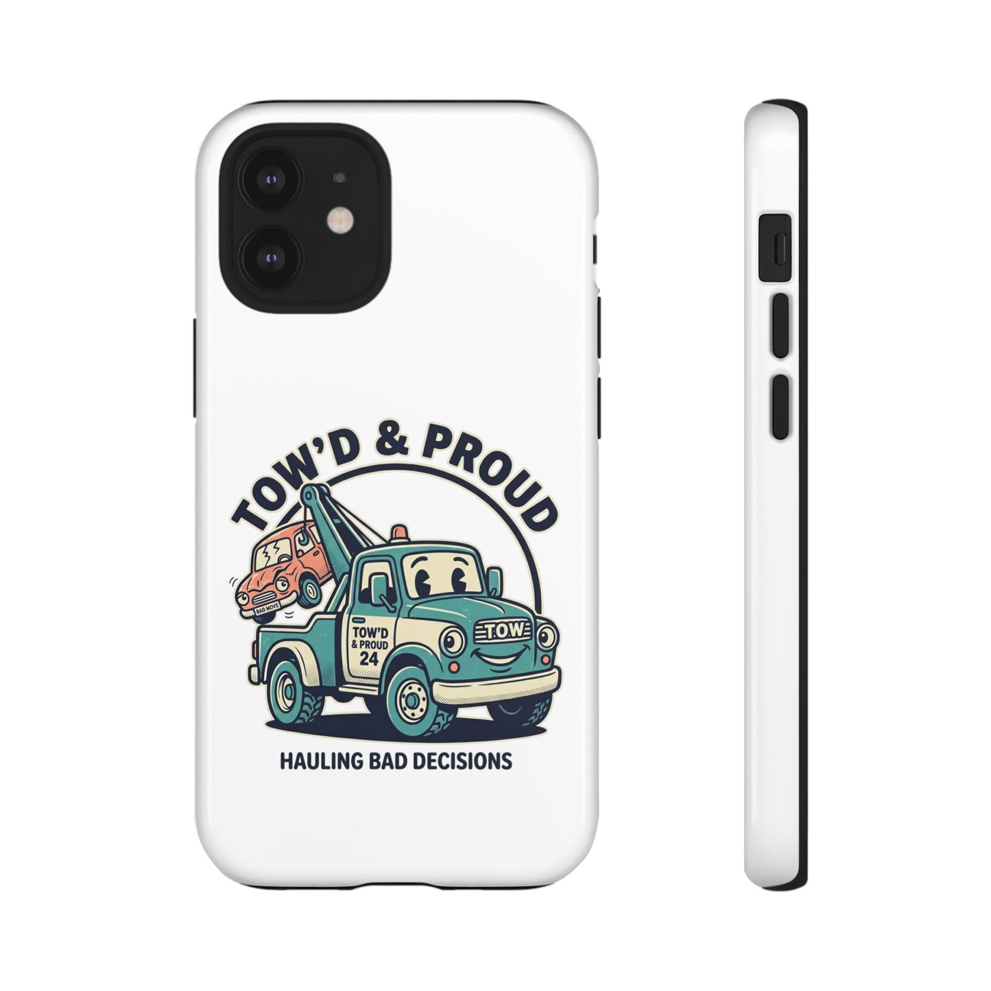 Fast Shipping 3-5 business days in the US. Tow'd & Proud tow truck phone case | humorous tow truck design