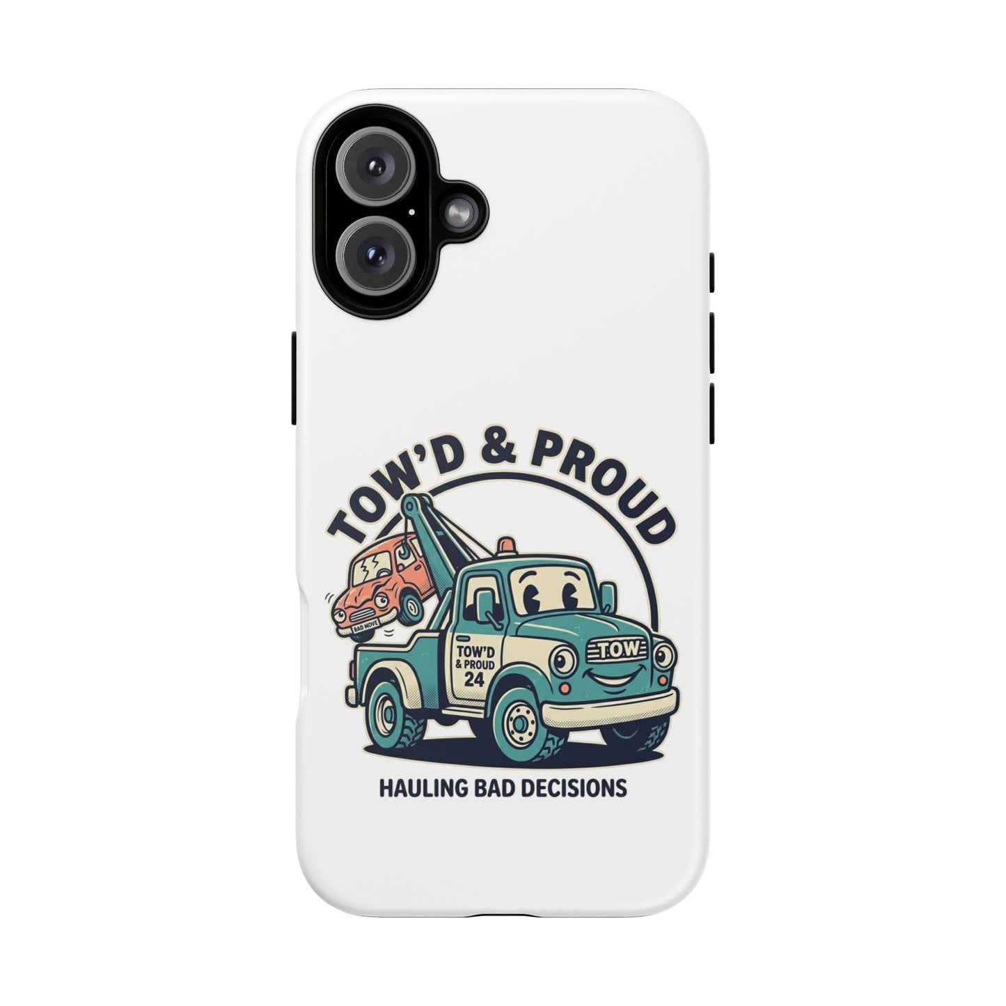 Fast Shipping 3-5 business days in the US. Tow'd & Proud tow truck phone case | humorous tow truck design