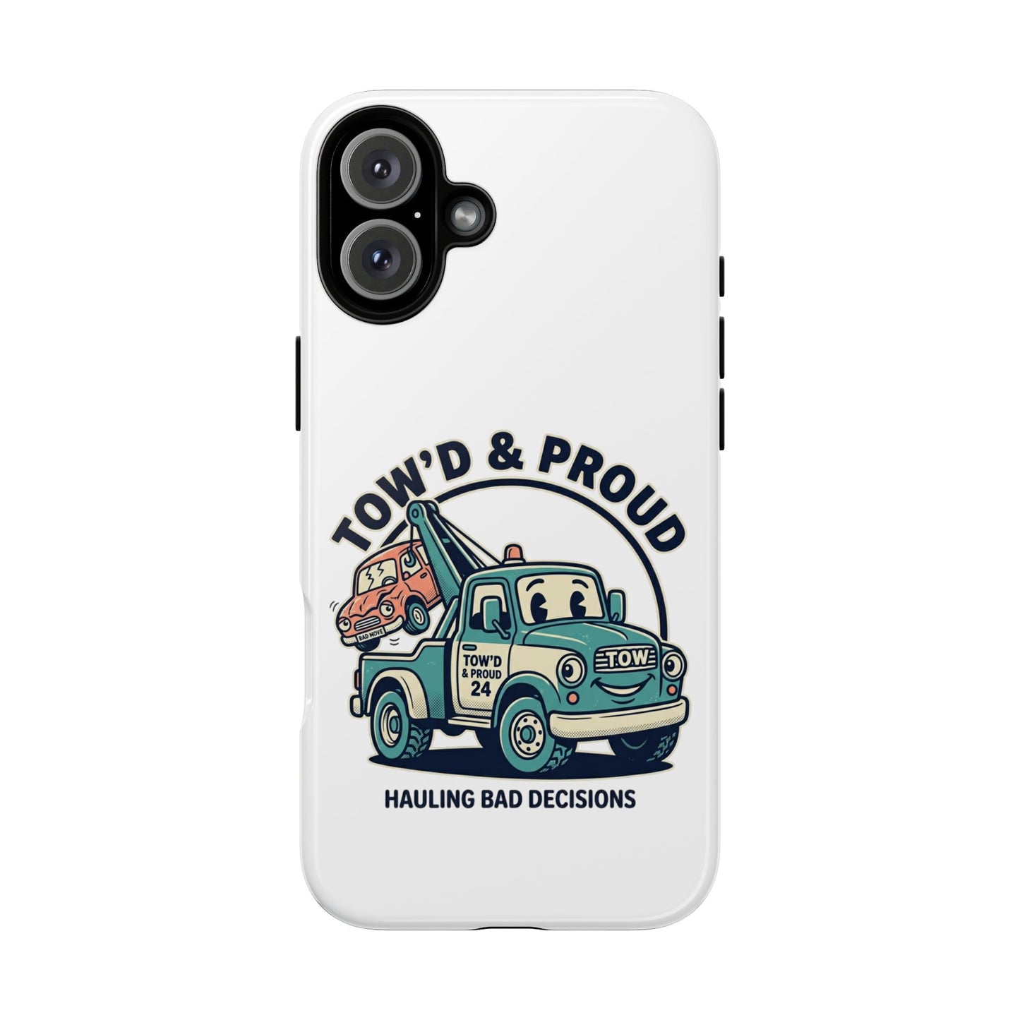 Fast Shipping 3-5 business days in the US. Tow'd & Proud tow truck phone case | humorous tow truck design
