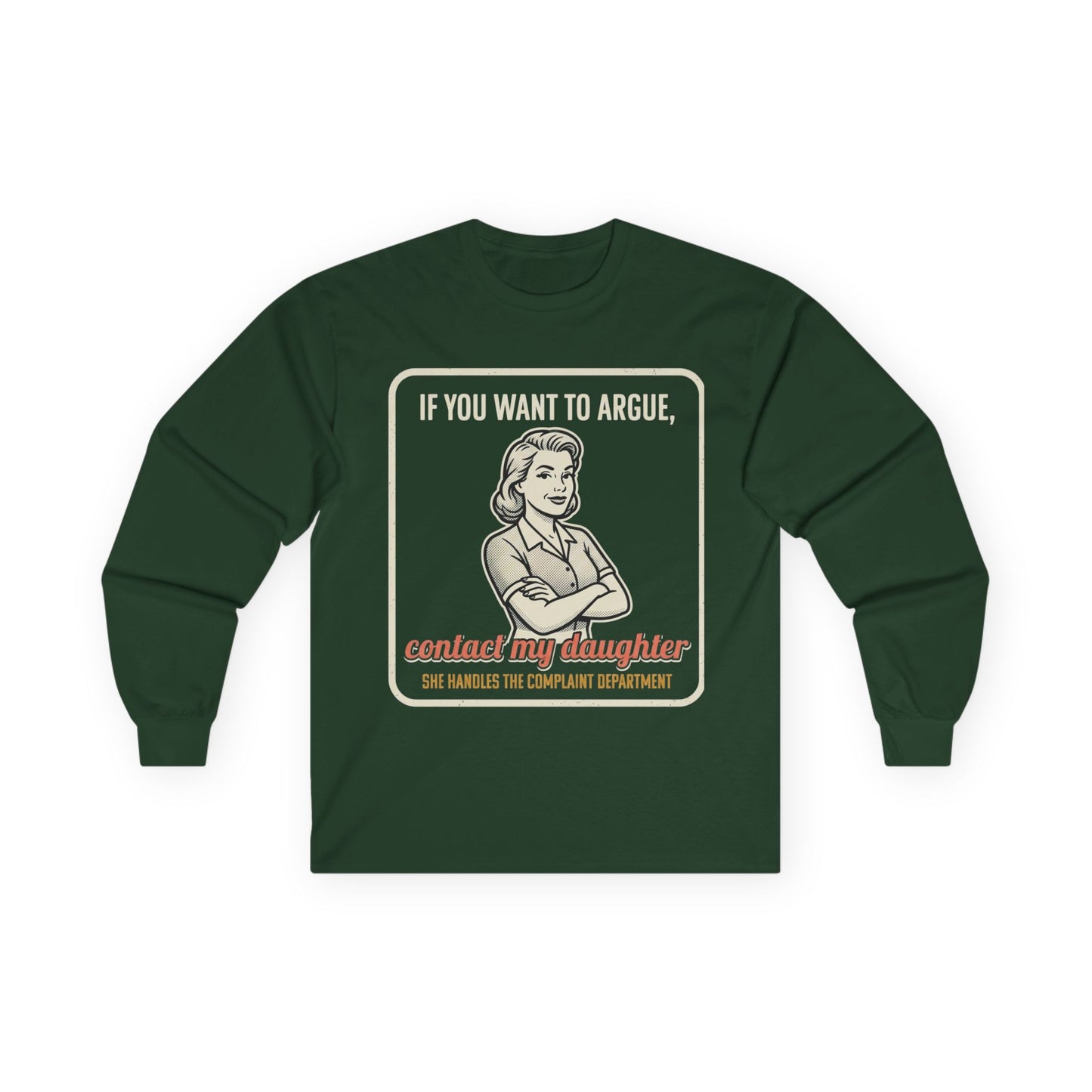 If You Want to Argue Contact My Daughter long sleeve tee | Retro Mom Graphic
