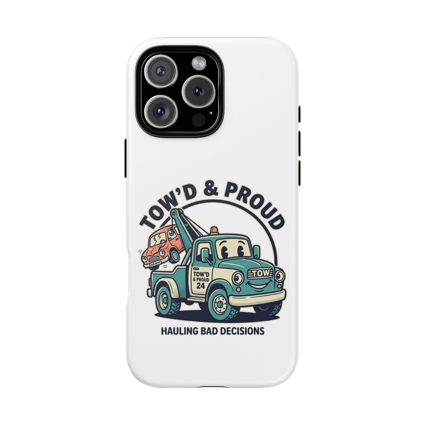 Fast Shipping 3-5 business days in the US. Tow'd & Proud tow truck phone case | humorous tow truck design