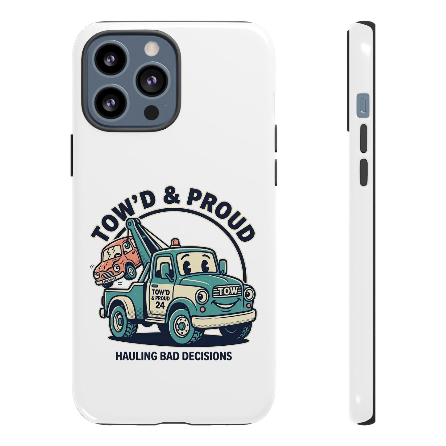 Fast Shipping 3-5 business days in the US. Tow'd & Proud tow truck phone case | humorous tow truck design
