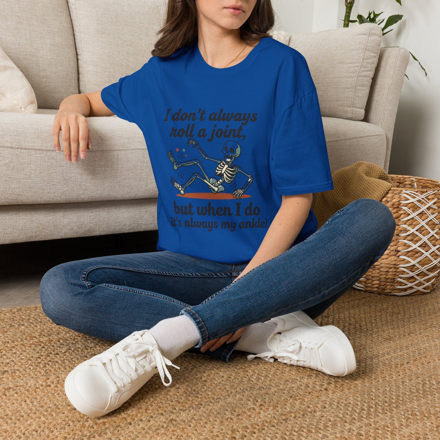 Skeleton 'I don't always roll a joint…but when I do it's always my ankle' T-Shirt