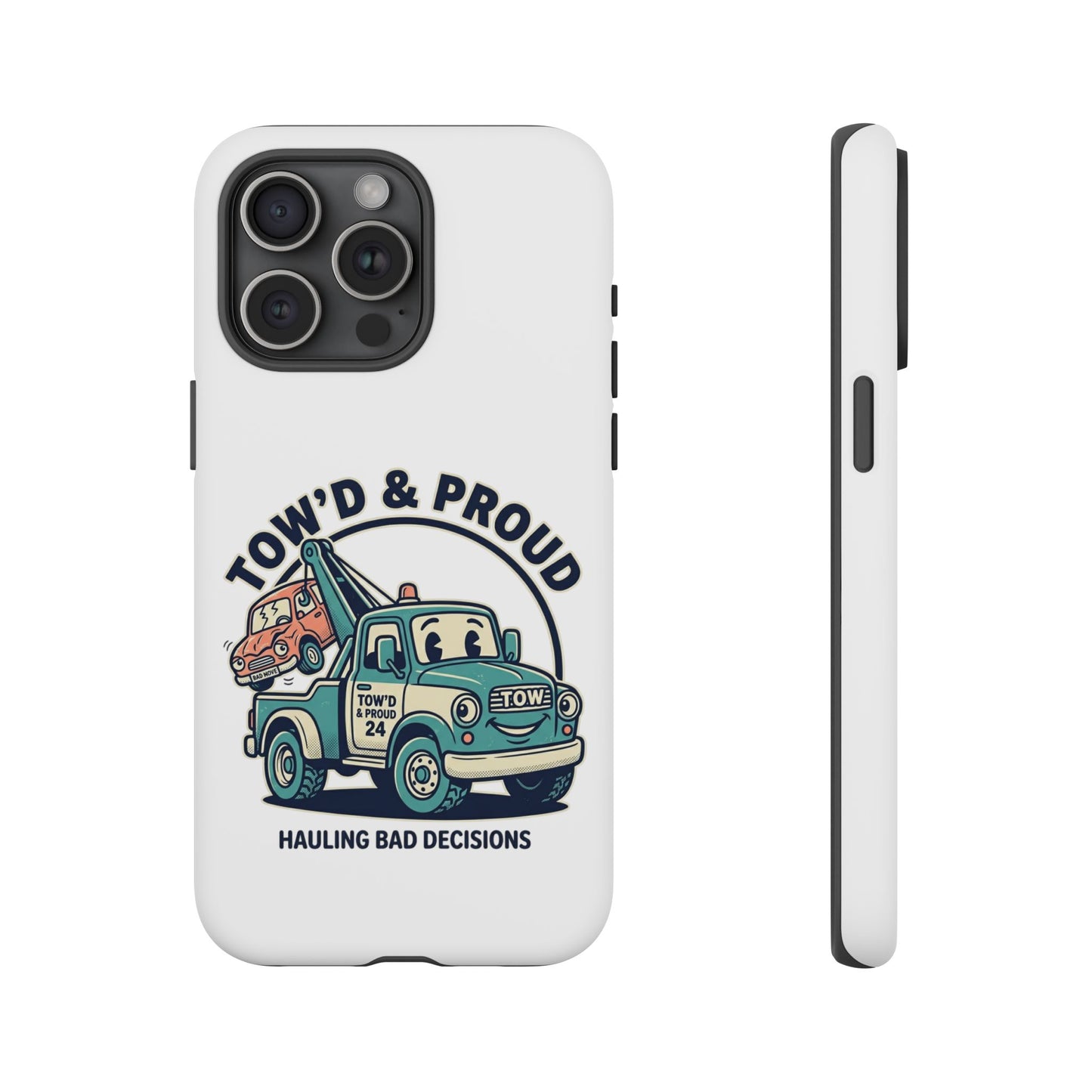 Fast Shipping 3-5 business days in the US. Tow'd & Proud tow truck phone case | humorous tow truck design