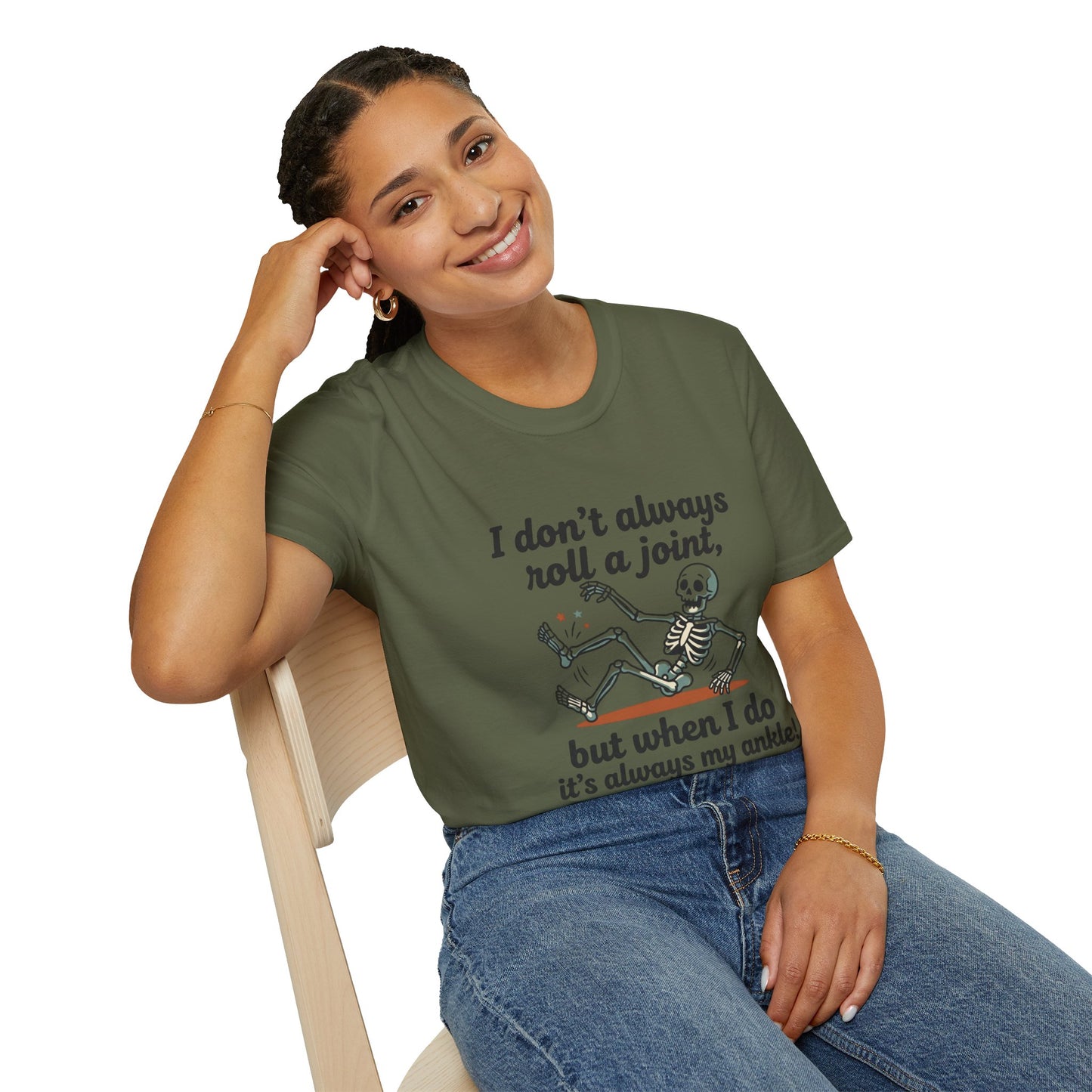 Skeleton 'I don't always roll a joint…but when I do it's always my ankle' T-Shirt