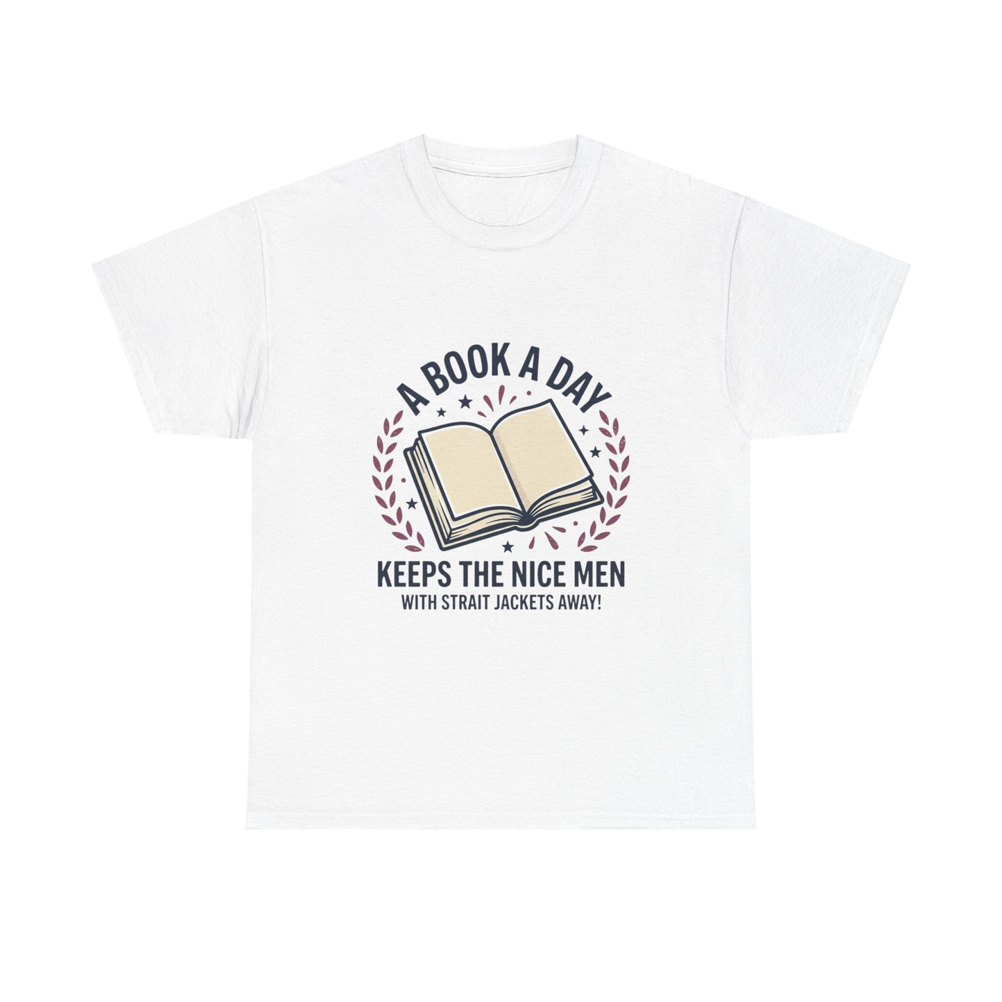 A Book A Day Keeps The Nice Men Tee | Book Lover T-Shirt