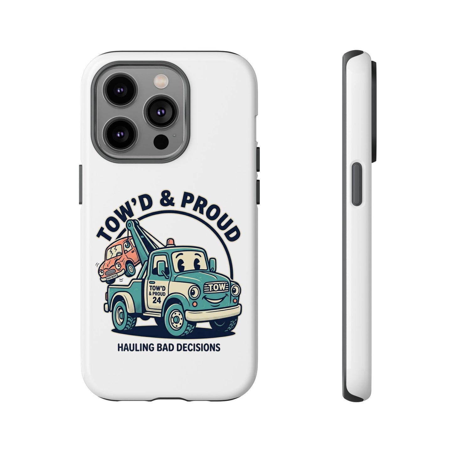 Fast Shipping 3-5 business days in the US. Tow'd & Proud tow truck phone case | humorous tow truck design