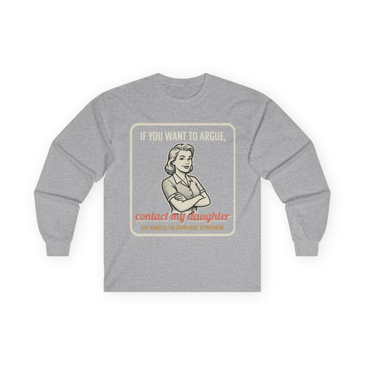 If You Want to Argue Contact My Daughter long sleeve tee | Retro Mom Graphic