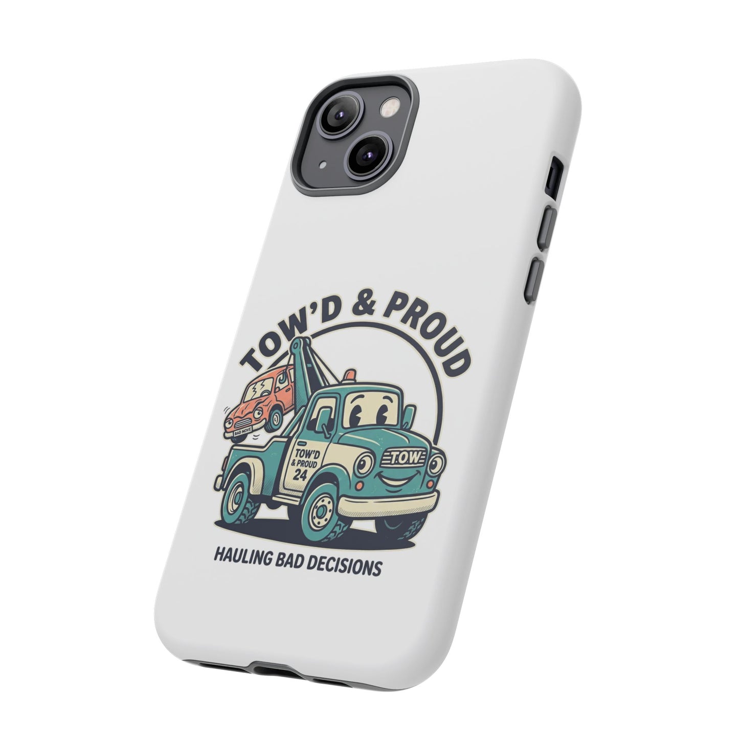 Fast Shipping 3-5 business days in the US. Tow'd & Proud tow truck phone case | humorous tow truck design