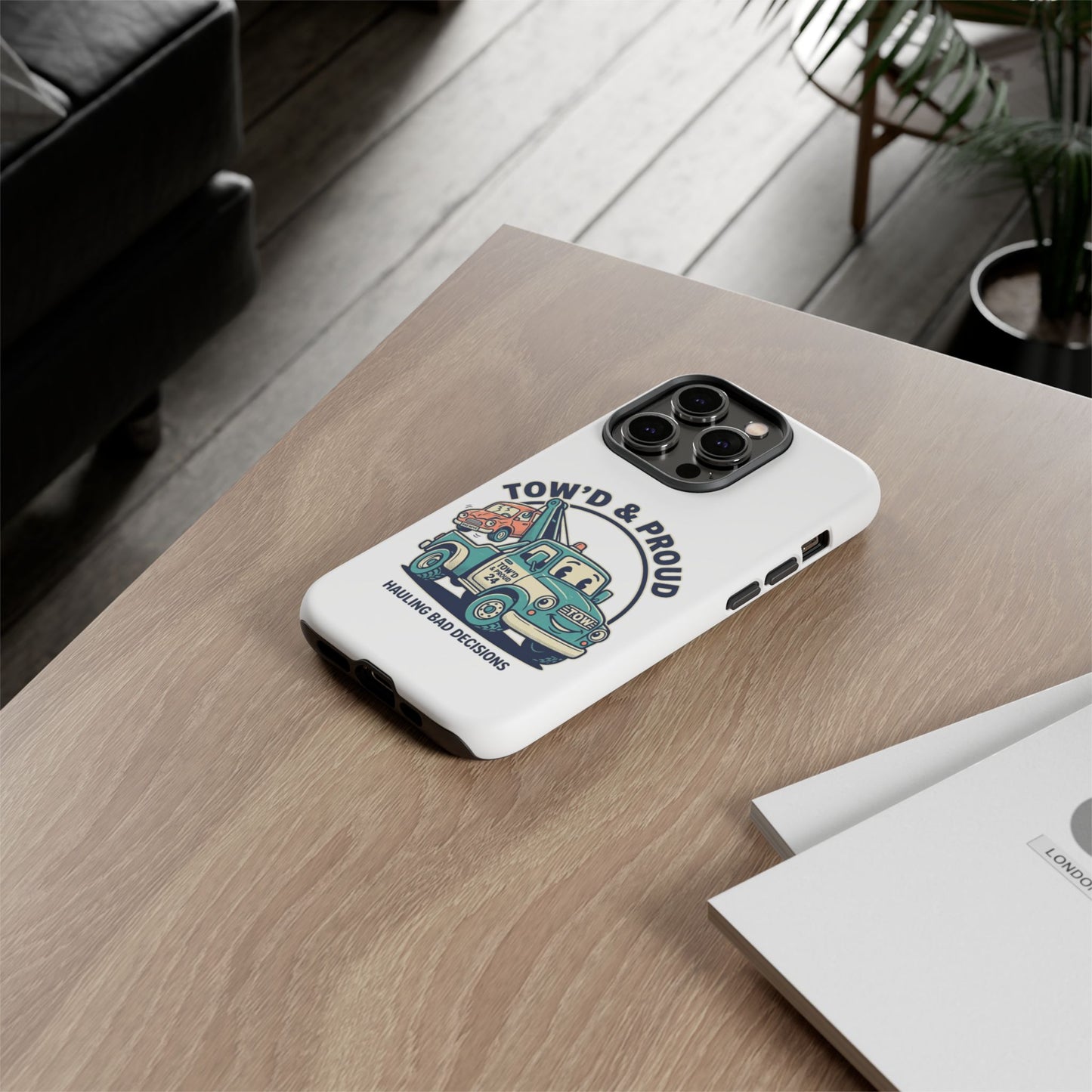 Fast Shipping 3-5 business days in the US. Tow'd & Proud tow truck phone case | humorous tow truck design