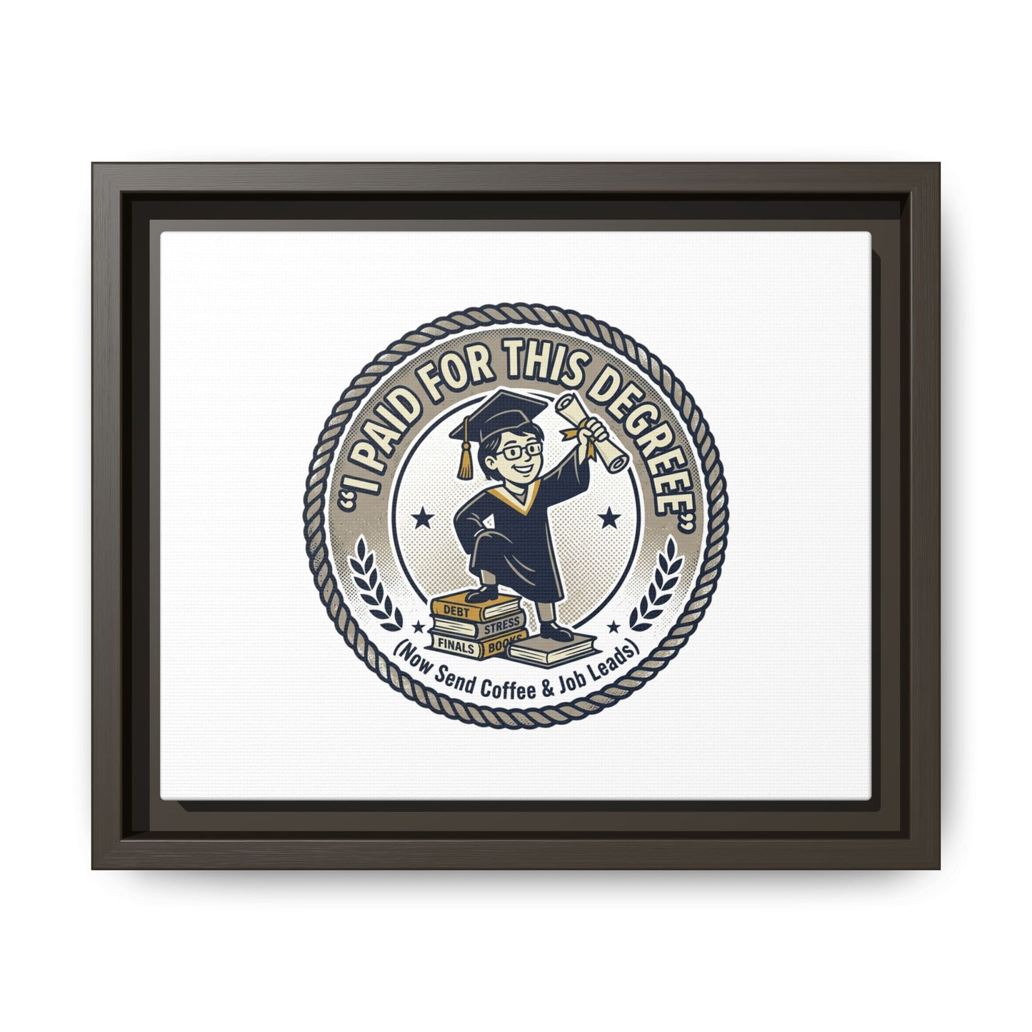 Fast Shipping 3-5 business days in the US. I Paid For This Degree Graduation Cap Canvas Print | Framed Matte Wall Art