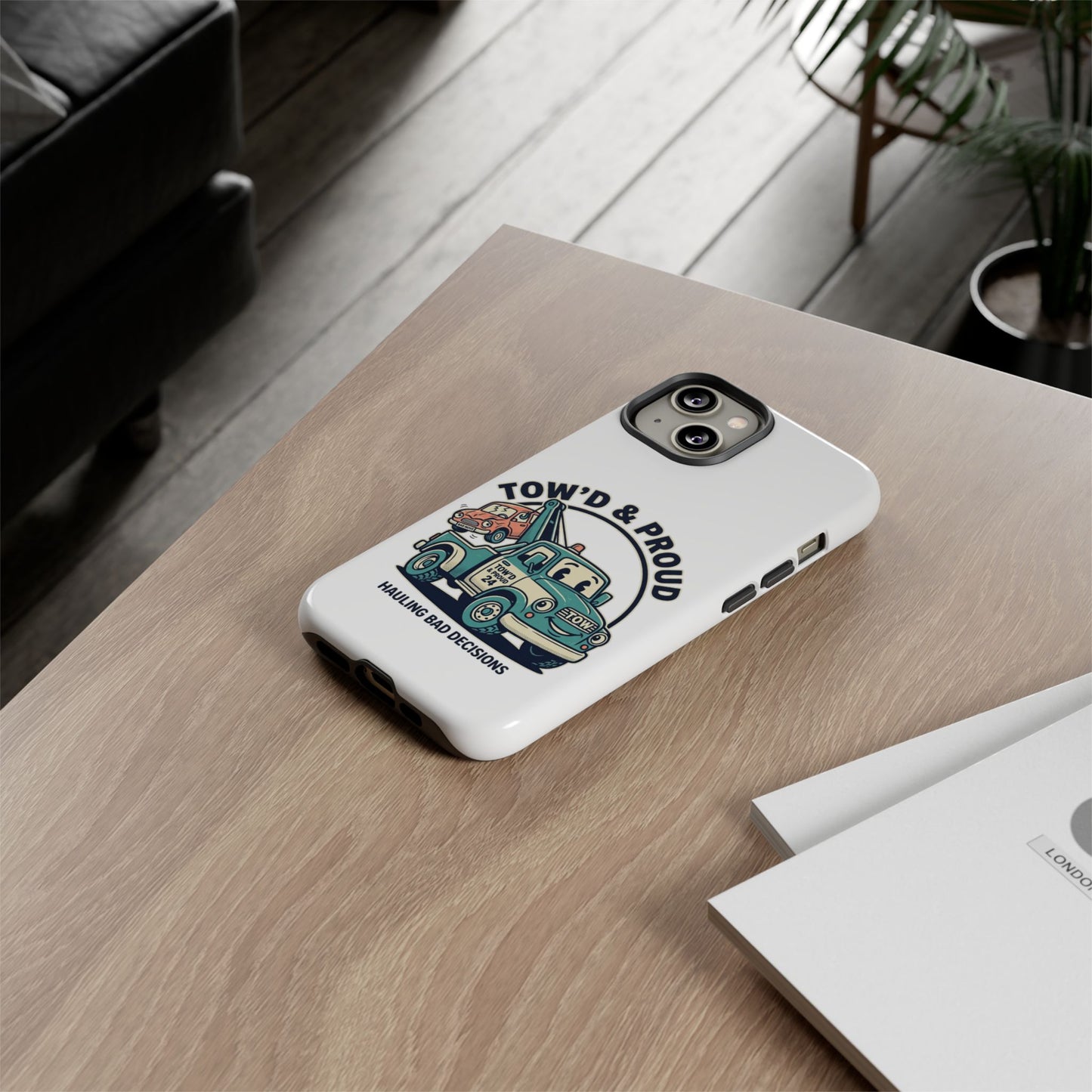 Fast Shipping 3-5 business days in the US. Tow'd & Proud tow truck phone case | humorous tow truck design