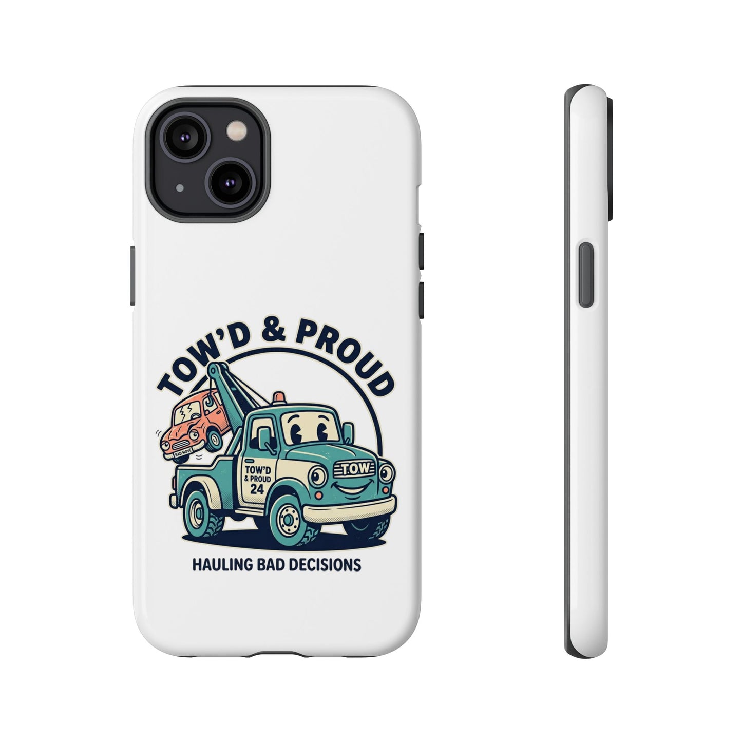 Fast Shipping 3-5 business days in the US. Tow'd & Proud tow truck phone case | humorous tow truck design