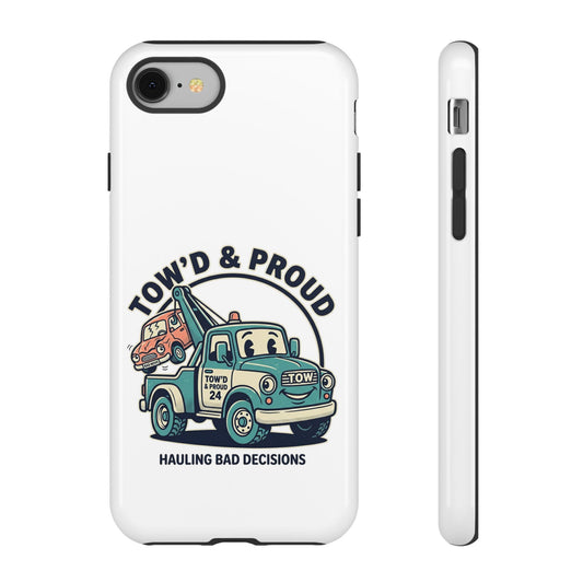 Tow'd & Proud tow truck phone case | humorous tow truck design