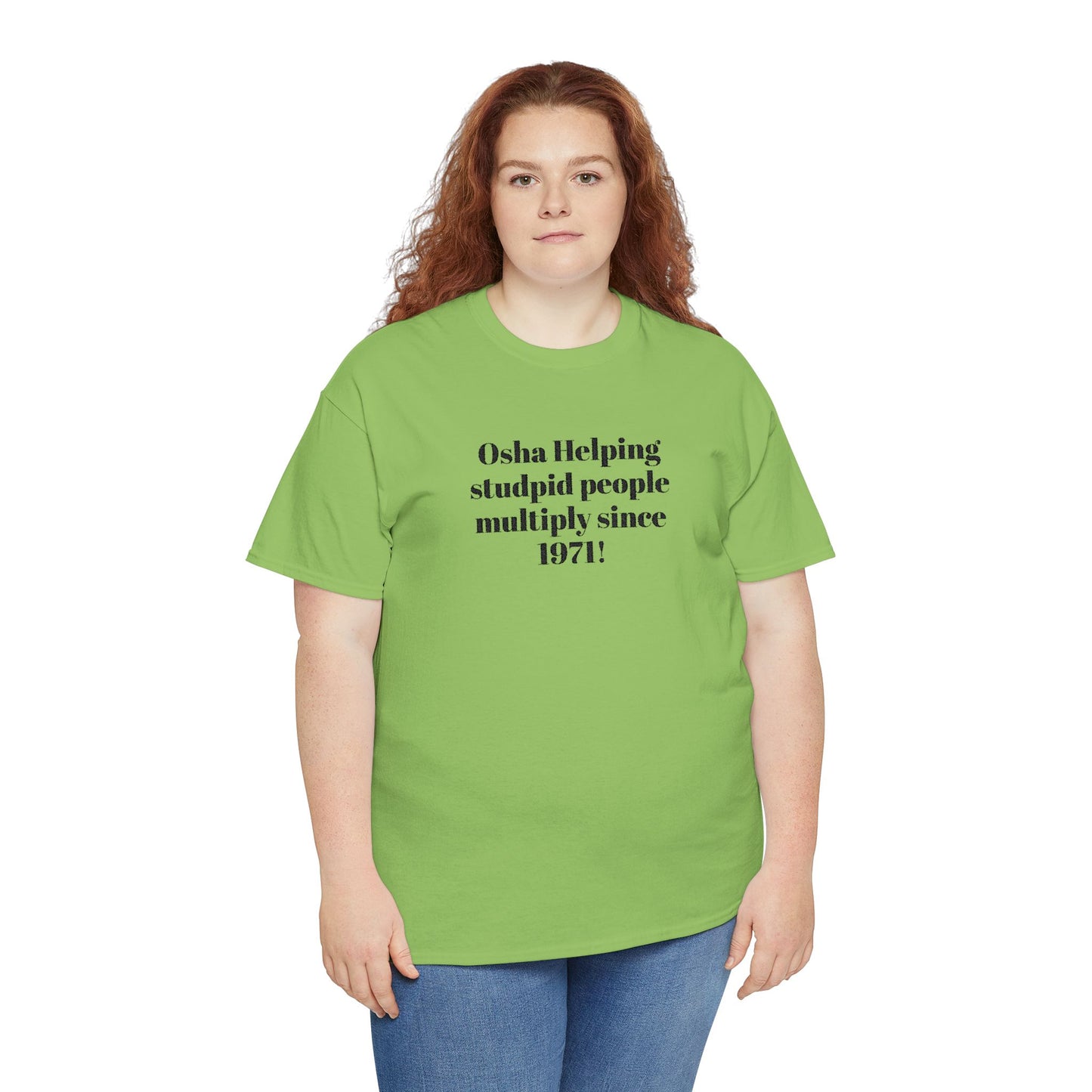 T-Shirt — "Osha: Helping Stupid People Multiply Since 1971" Funny Workplace Safety Tee