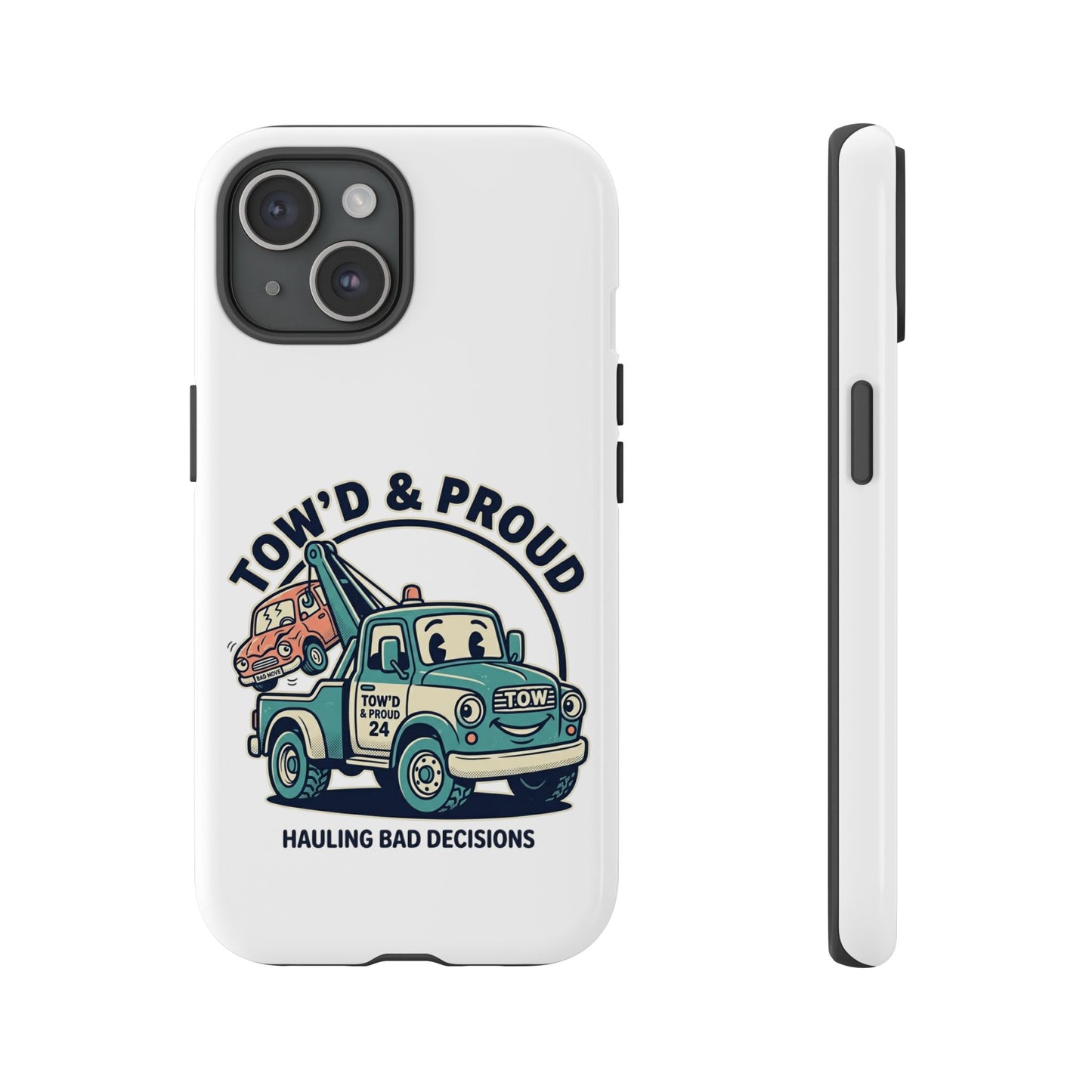 Fast Shipping 3-5 business days in the US. Tow'd & Proud tow truck phone case | humorous tow truck design