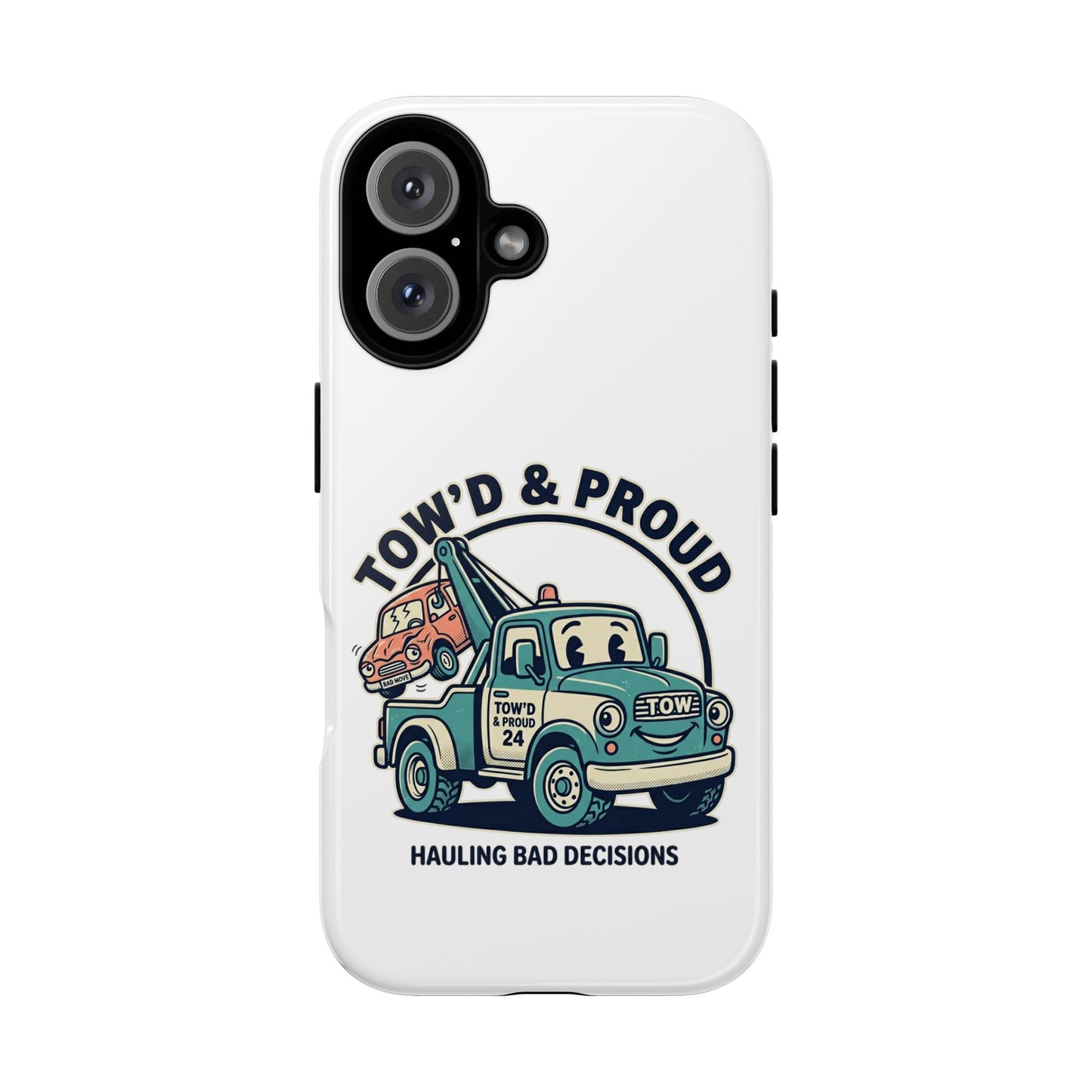 Fast Shipping 3-5 business days in the US. Tow'd & Proud tow truck phone case | humorous tow truck design