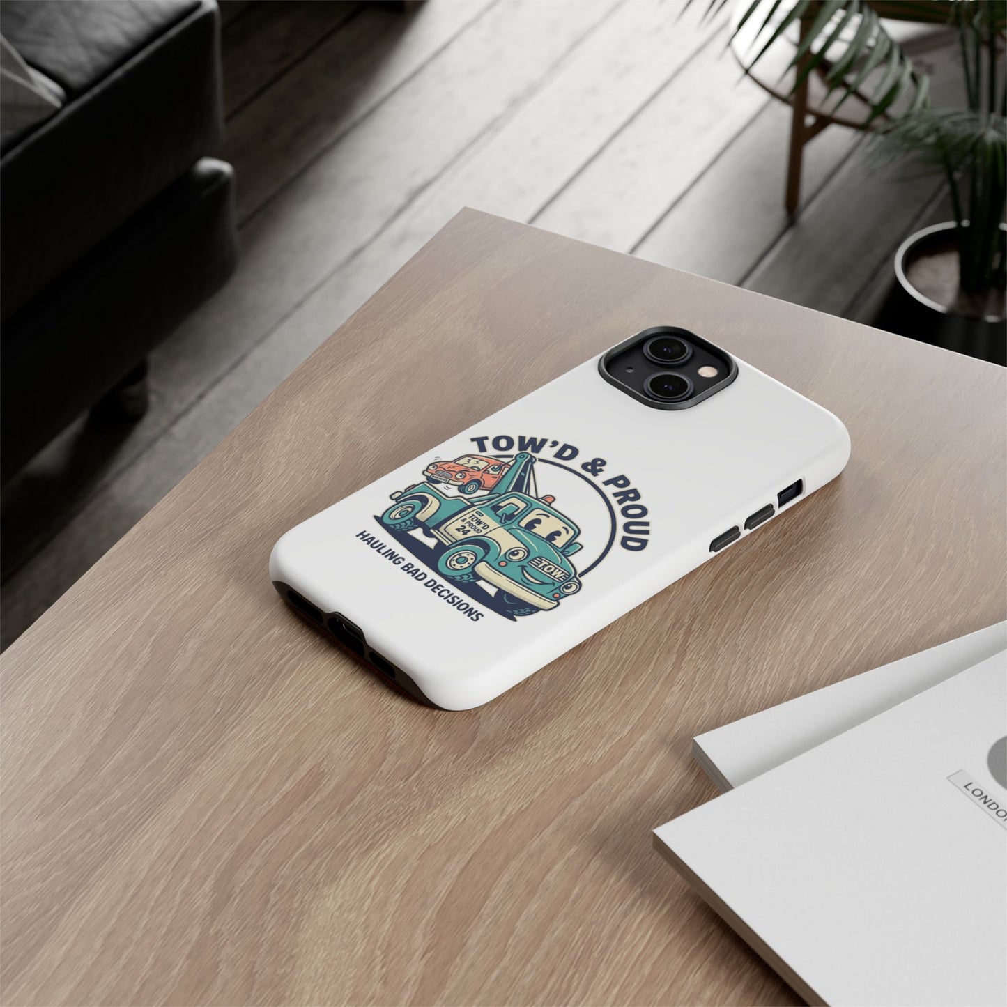Fast Shipping 3-5 business days in the US. Tow'd & Proud tow truck phone case | humorous tow truck design