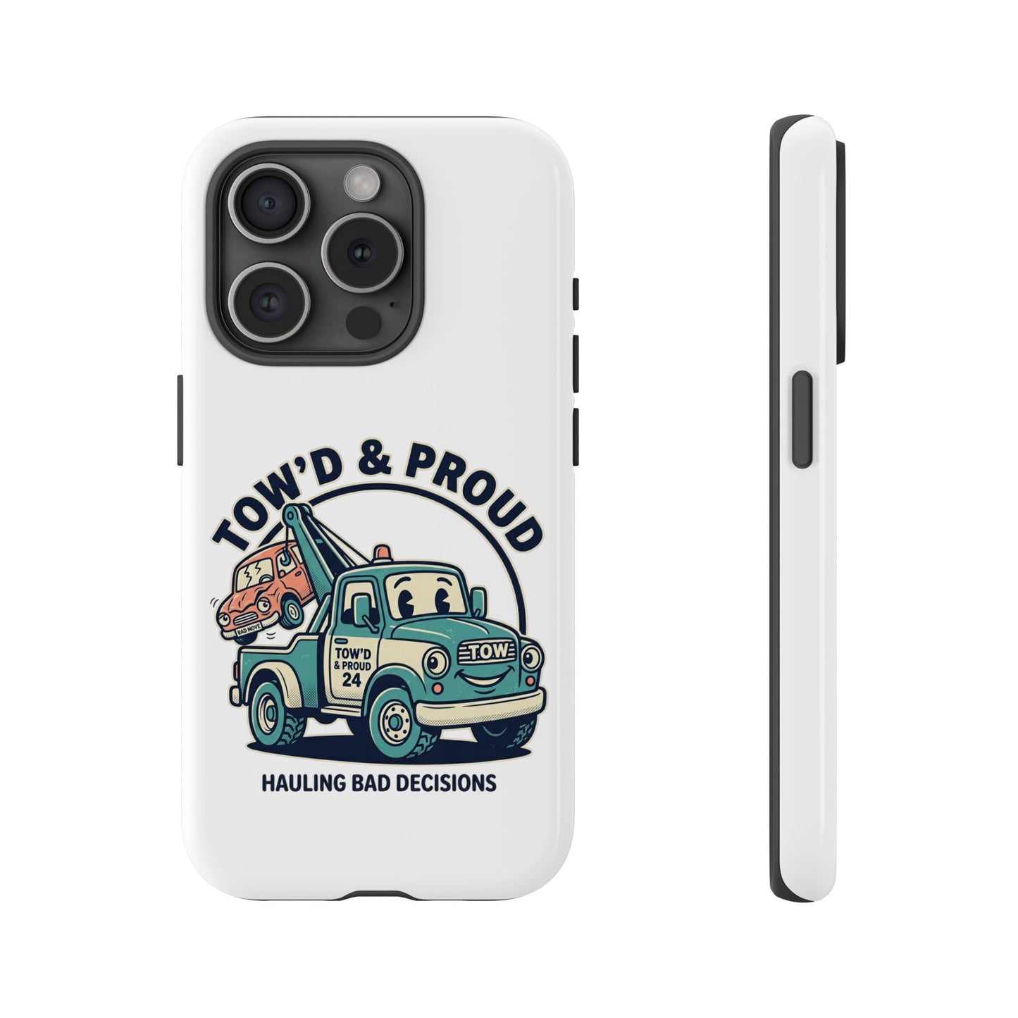 Fast Shipping 3-5 business days in the US. Tow'd & Proud tow truck phone case | humorous tow truck design