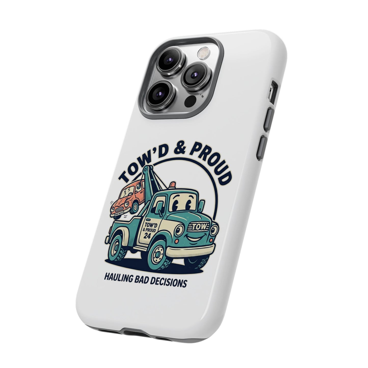 Fast Shipping 3-5 business days in the US. Tow'd & Proud tow truck phone case | humorous tow truck design