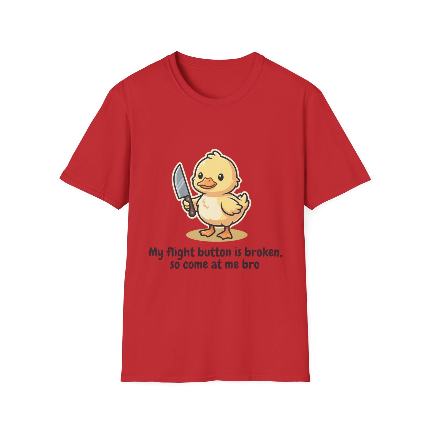 T-Shirt — Cute Angry Chick with Knife "My Flight Button Is Broken So Come At Me Bro"