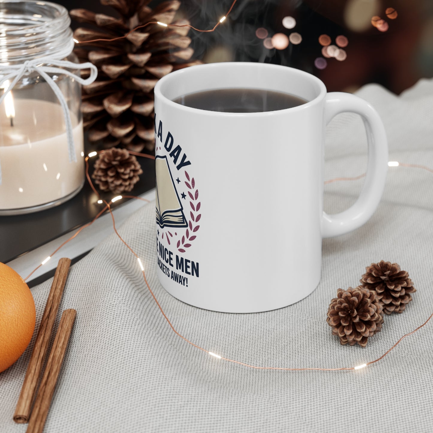 Book Lover Mug — "A Book A Day Keeps The Nice Men With Strait Jackets Away" 11oz-Expected Shipping in 3-5 business days in the US.