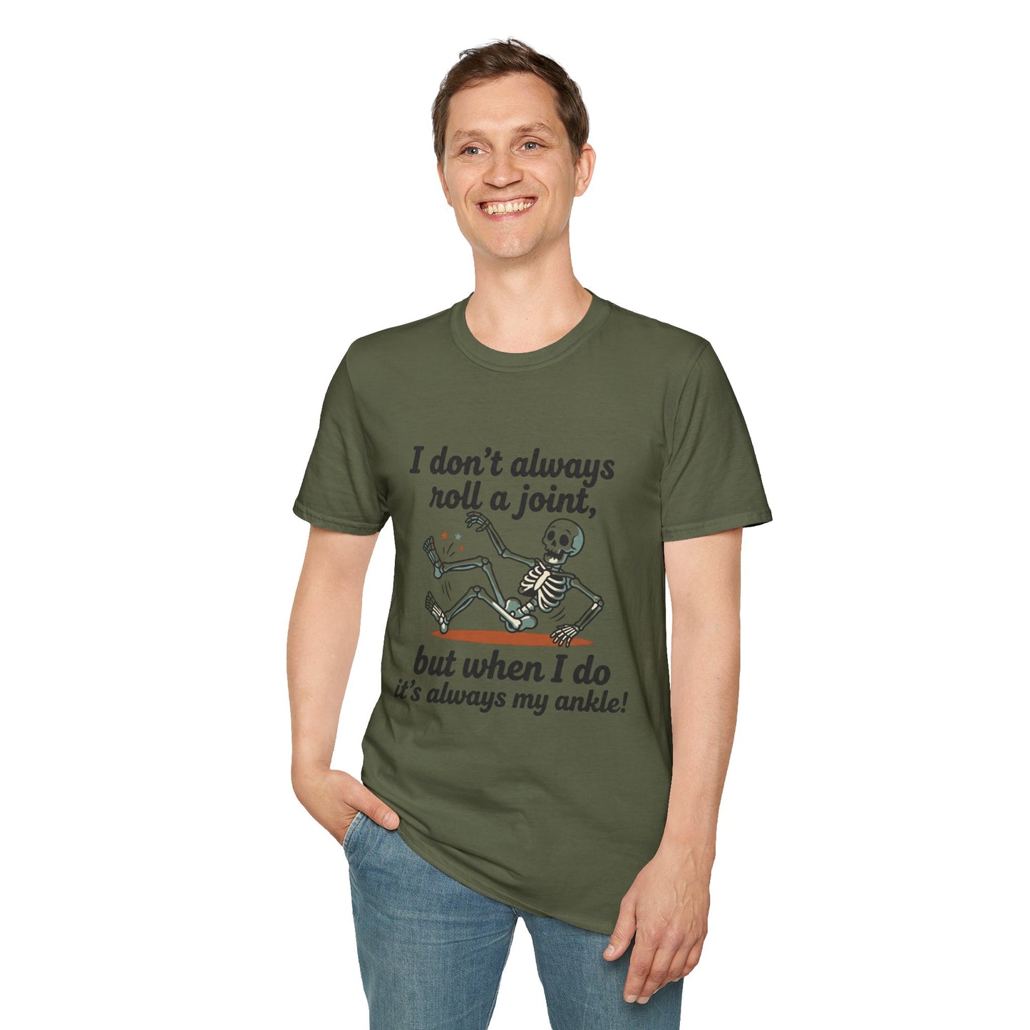 Skeleton 'I don't always roll a joint…but when I do it's always my ankle' T-Shirt