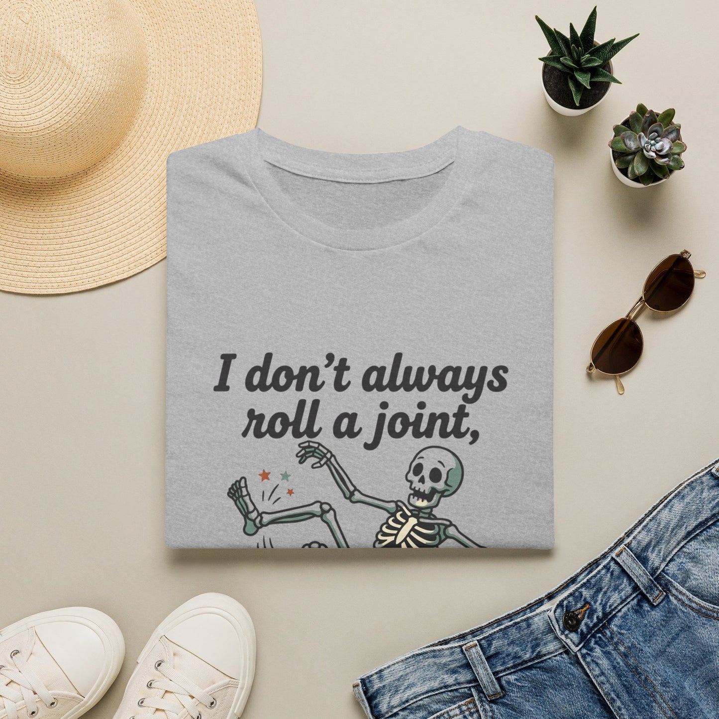 Skeleton 'I don't always roll a joint…but when I do it's always my ankle' T-Shirt