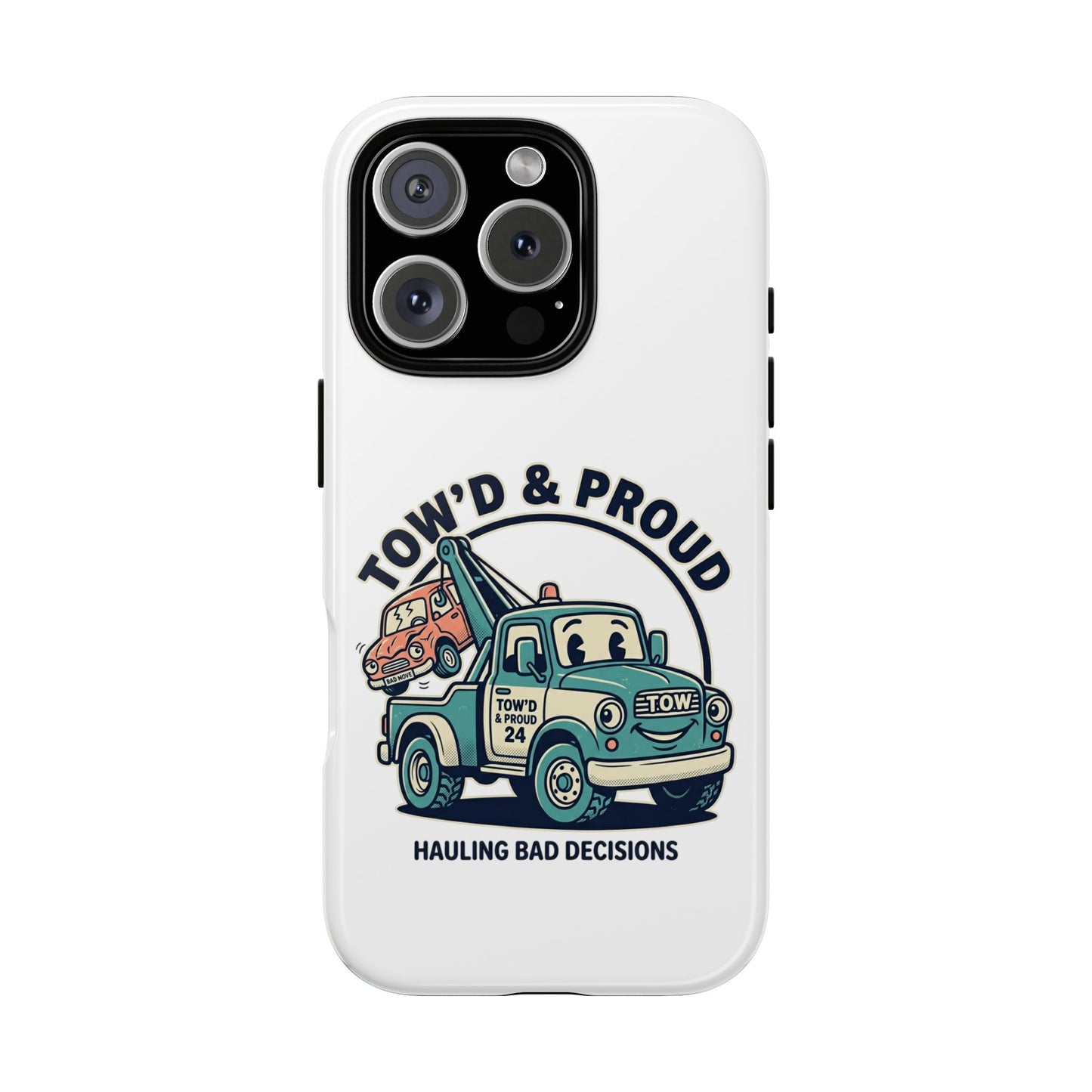 Fast Shipping 3-5 business days in the US. Tow'd & Proud tow truck phone case | humorous tow truck design